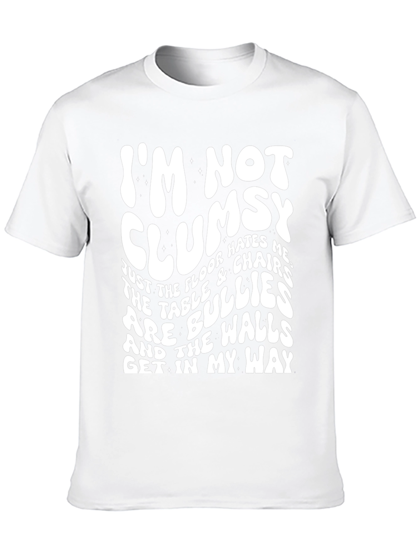 Funny Im Not Clumsy Graphic T-Shirt