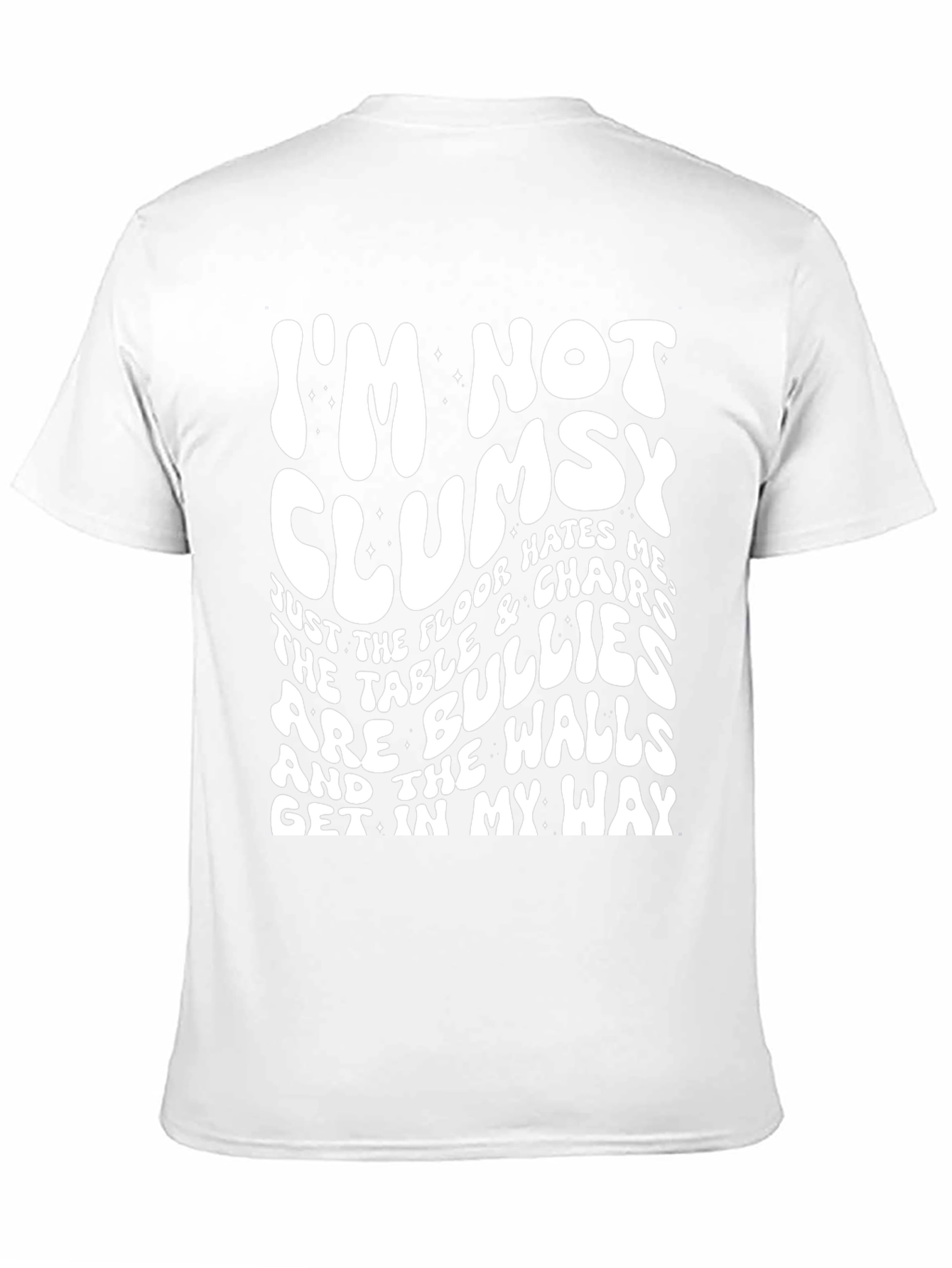 Funny Im Not Clumsy Graphic T-Shirt