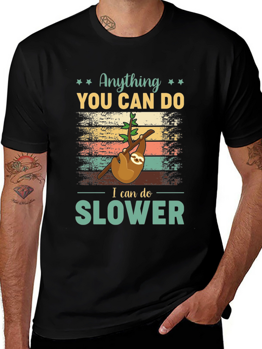 Funny Sloth Graphic Tee - I Can Do it Slower