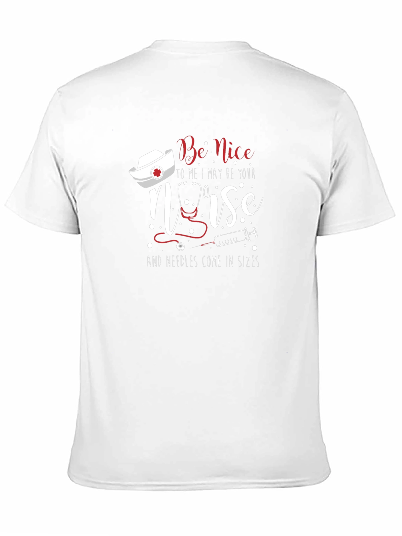 Nurse T-Shirt - Be Nice to Me