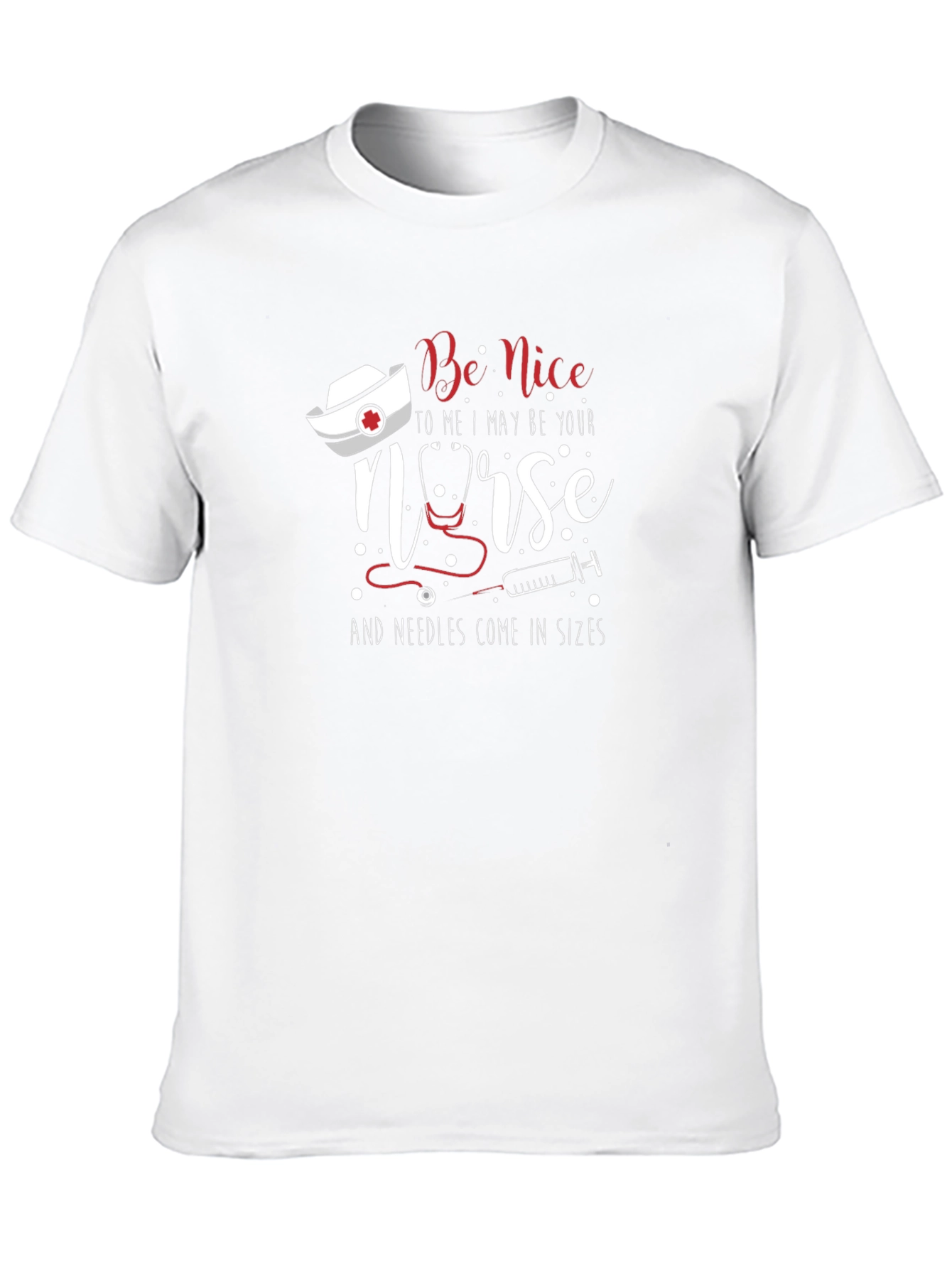 Nurse T-Shirt - Be Nice to Me