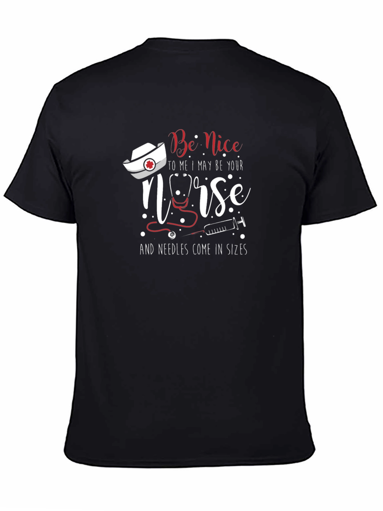 Nurse T-Shirt - Be Nice to Me