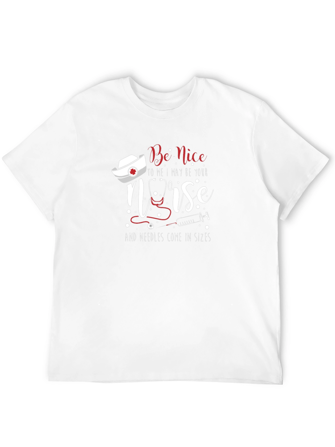 Nurse T-Shirt - Be Nice to Me