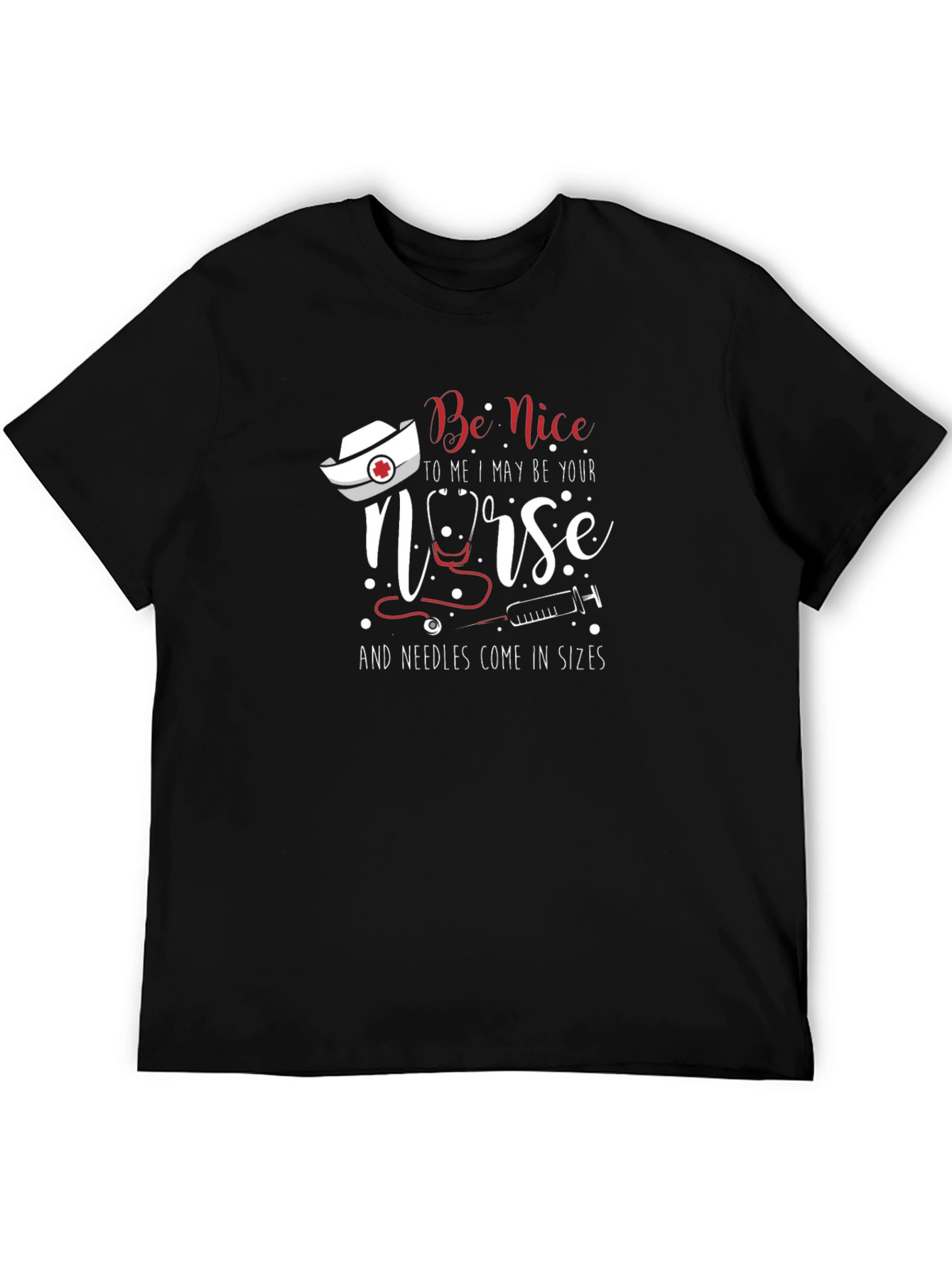 Nurse T-Shirt - Be Nice to Me