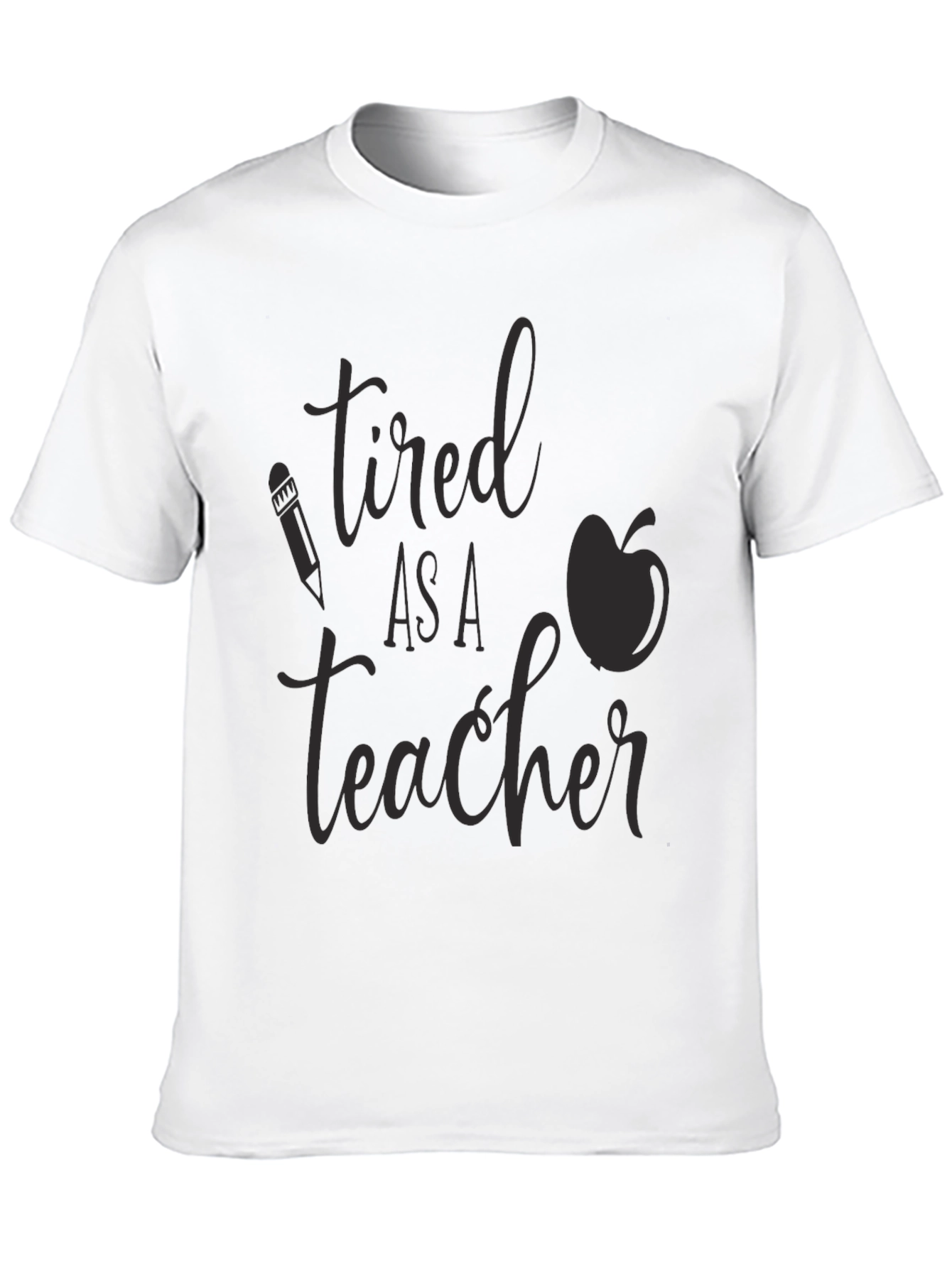 Tired As a Teacher Graphic Tee