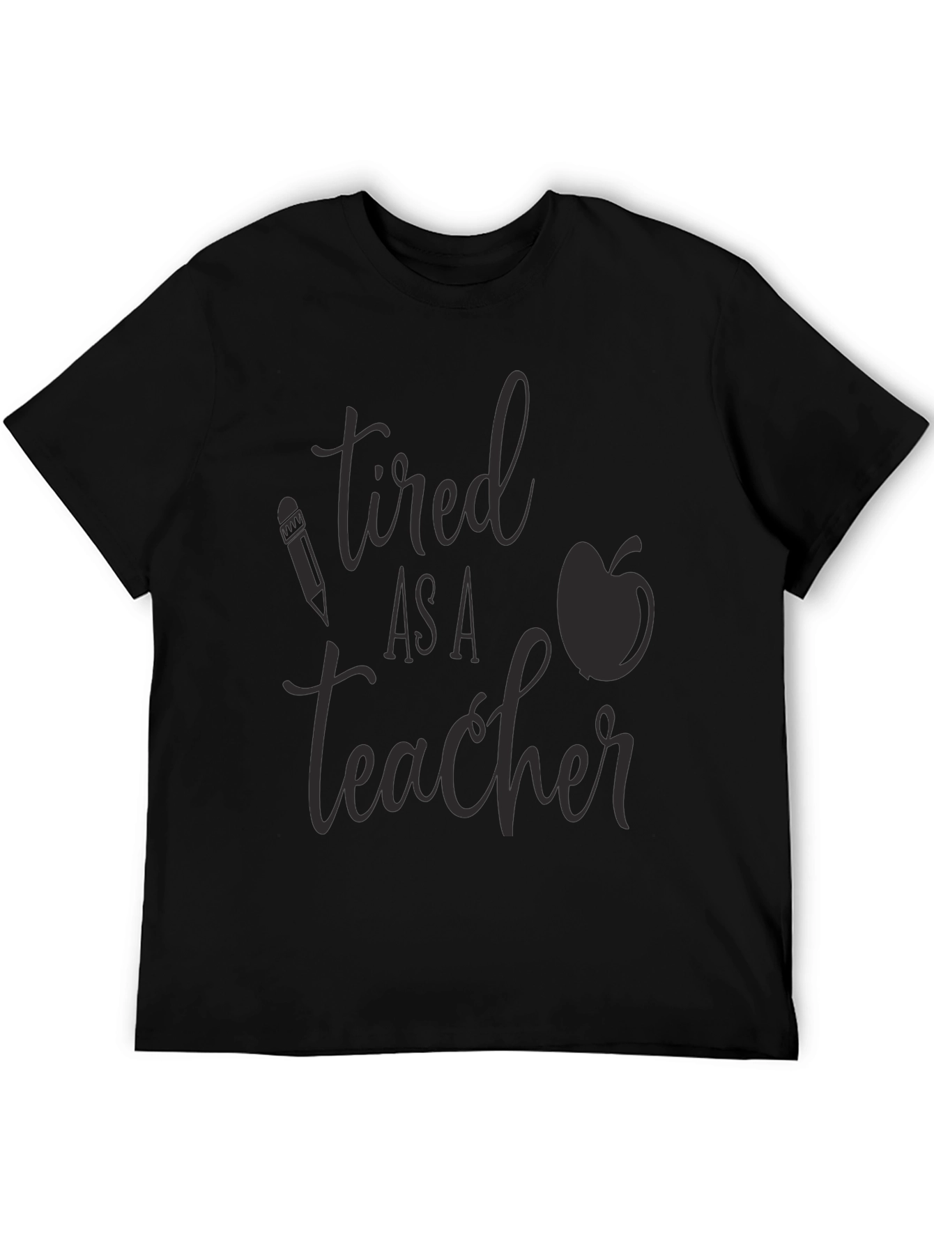 Tired As a Teacher Graphic Tee