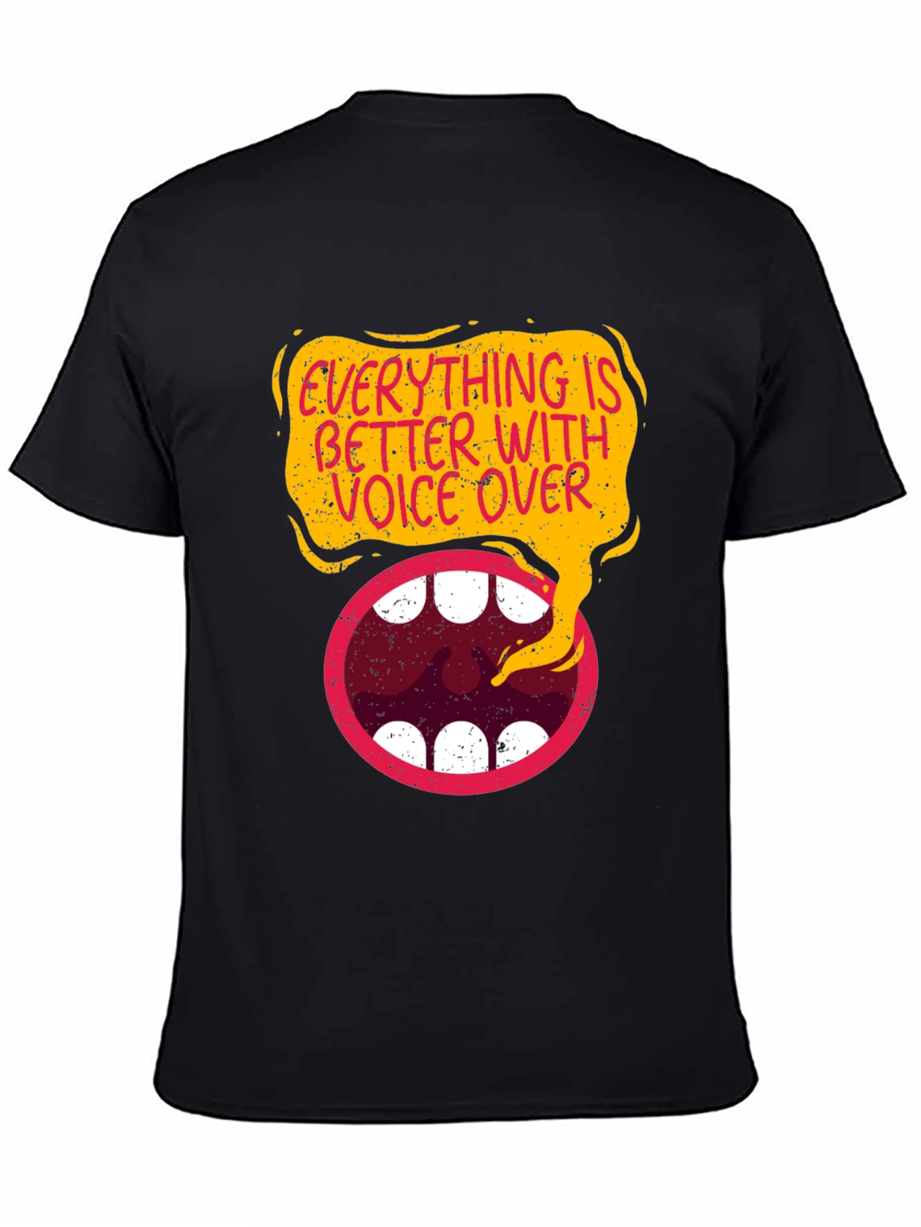 Everything is Better With Voice Over Black T-Shirt