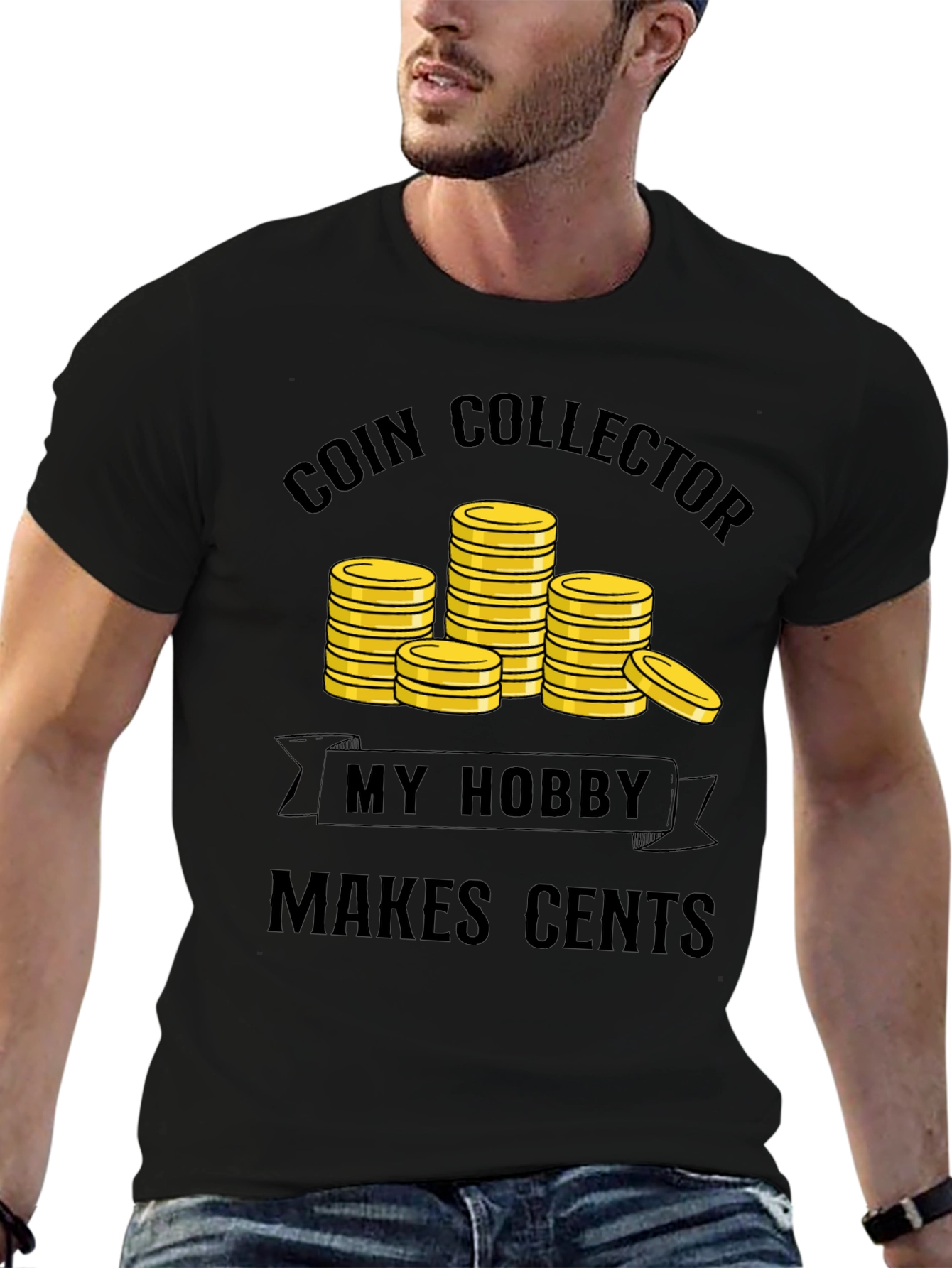 Coin Collector Hobby T-Shirt - Makes Cents!