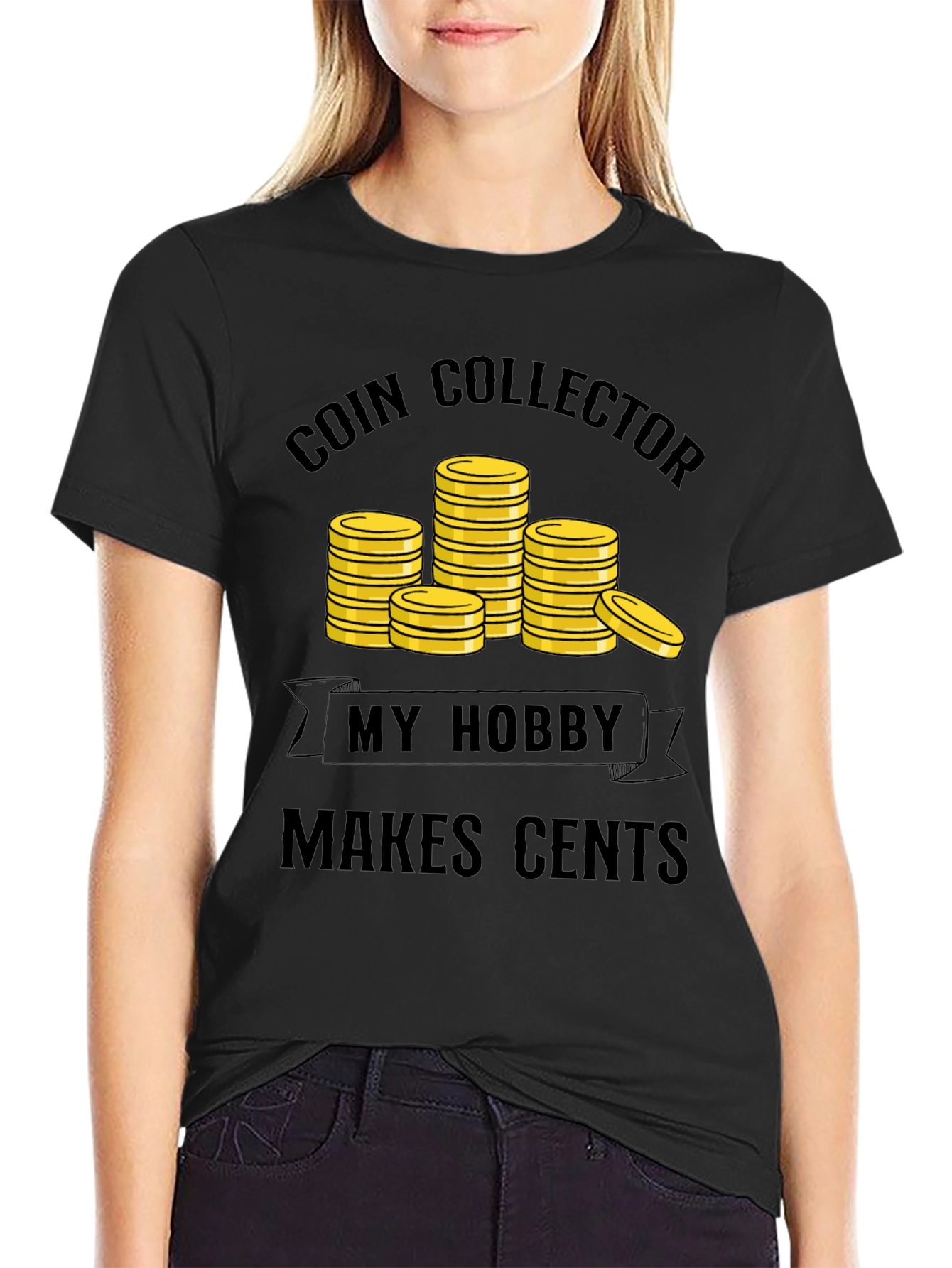 Coin Collector Hobby T-Shirt - Makes Cents!
