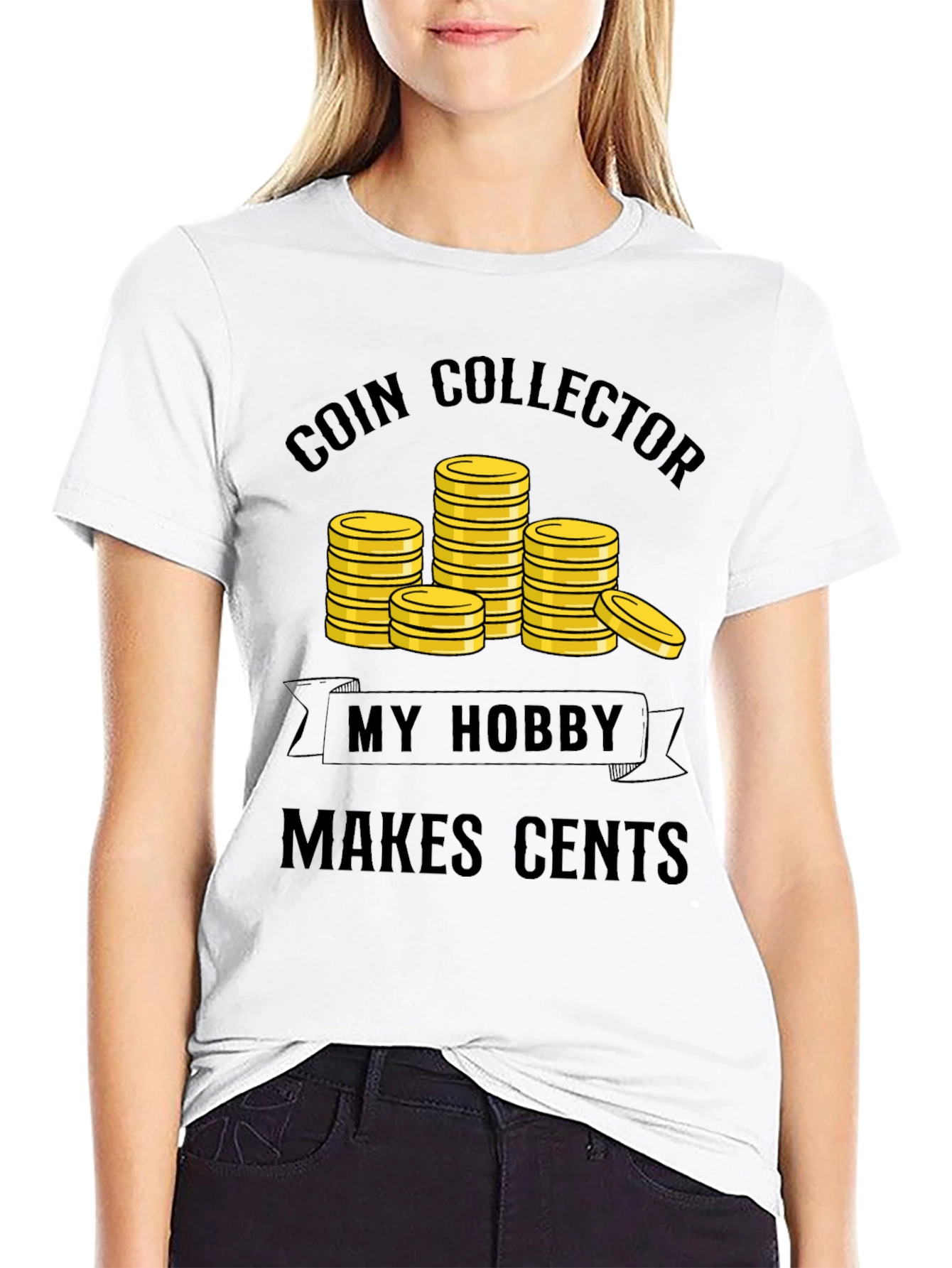 Coin Collector Hobby T-Shirt - Makes Cents!