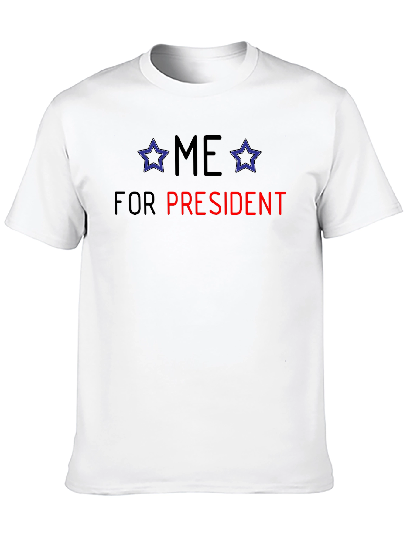 Me For President T-Shirt