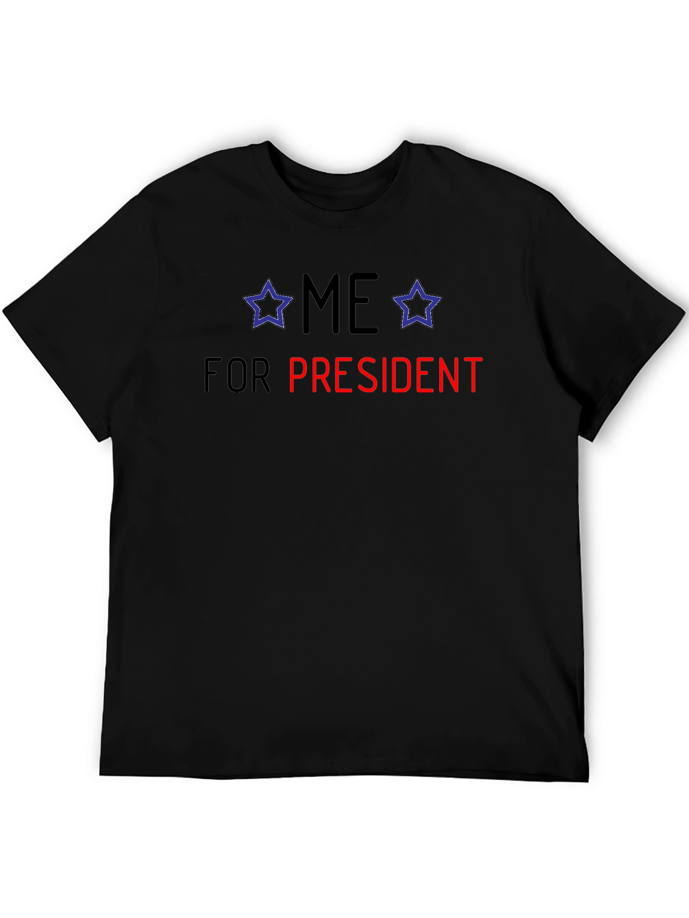 Me For President T-Shirt