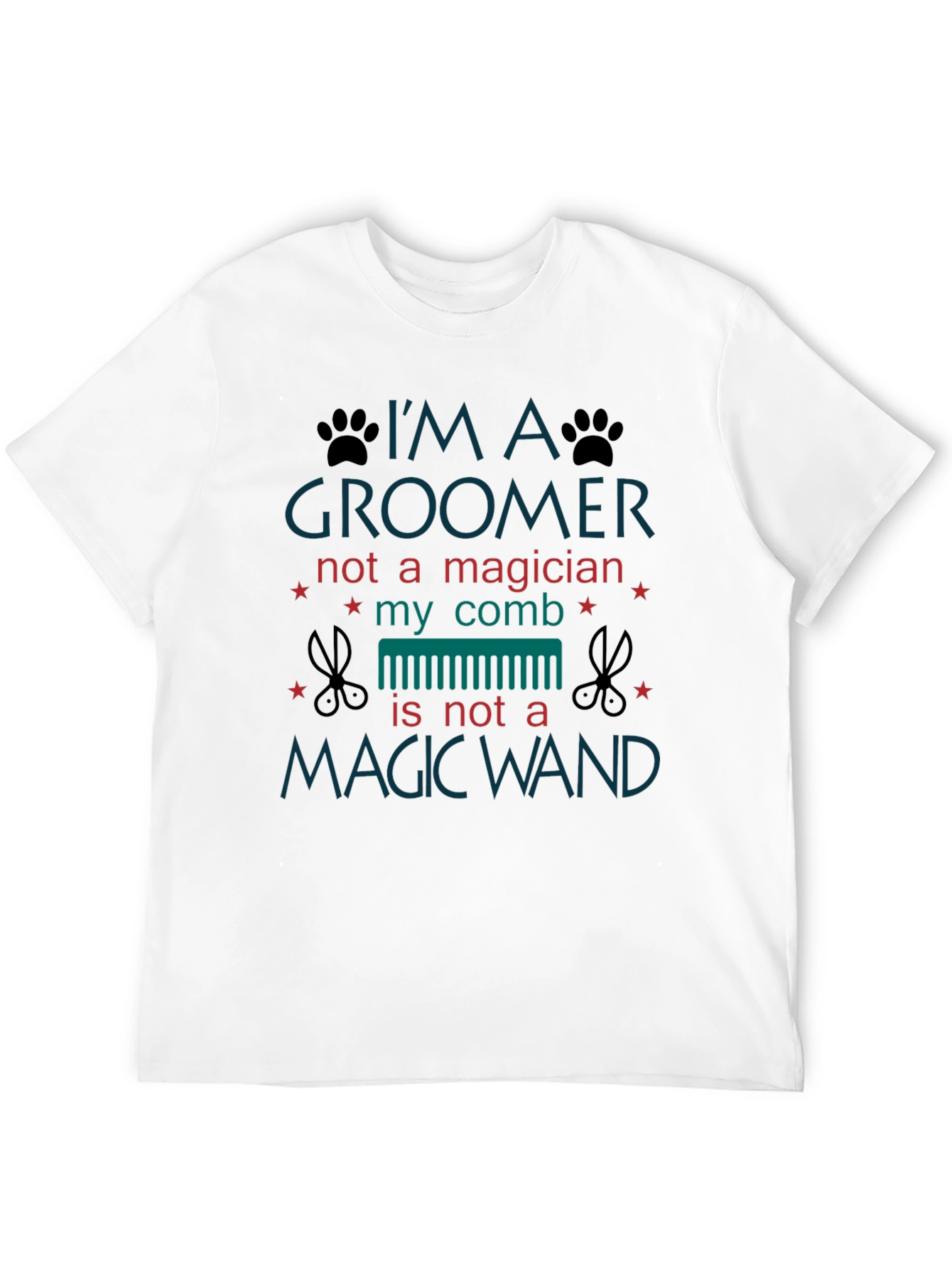 Im a Groomer T-Shirt - Pet Grooming Apparel