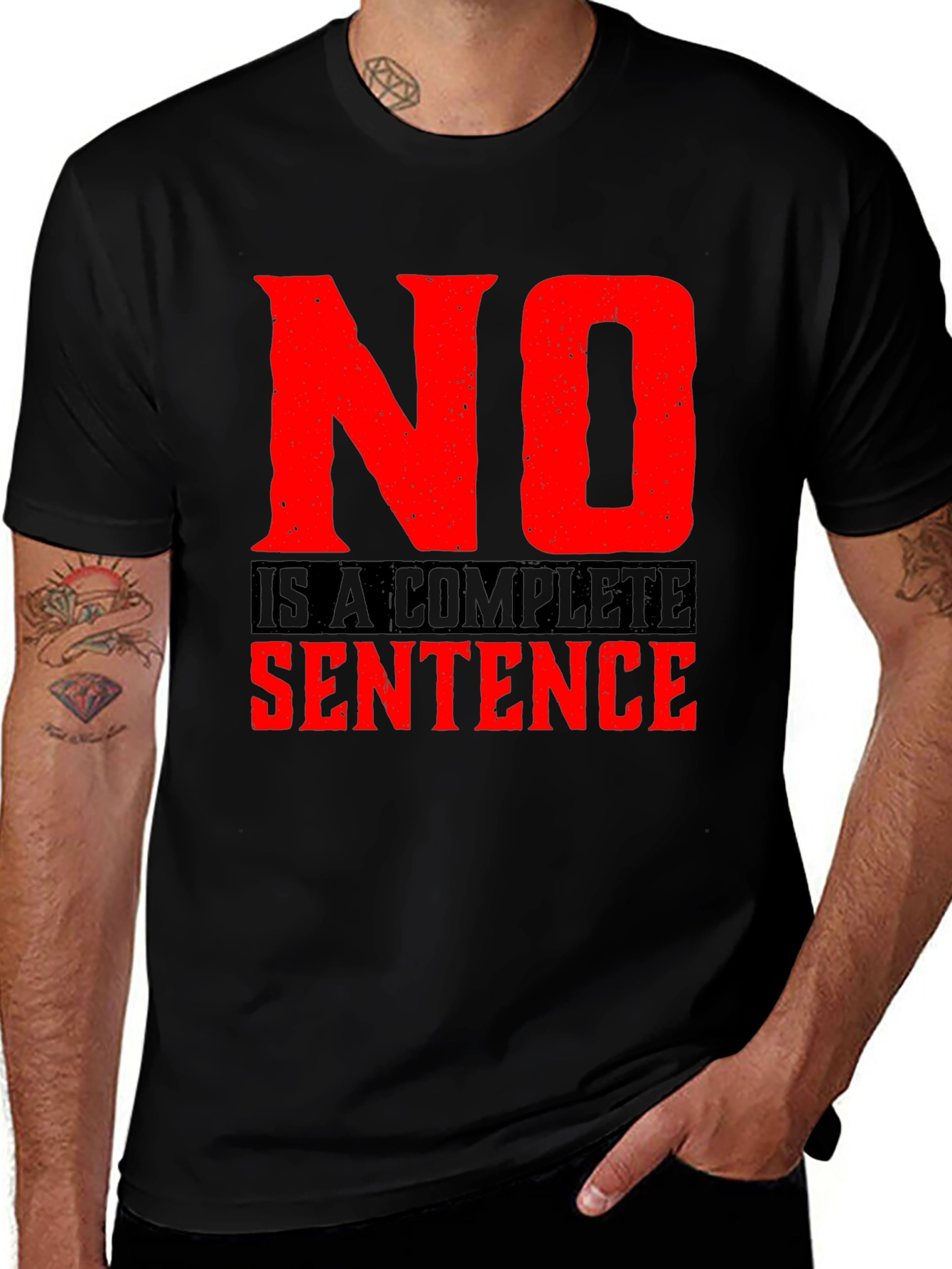 No is a Complete Sentence Black T-Shirt