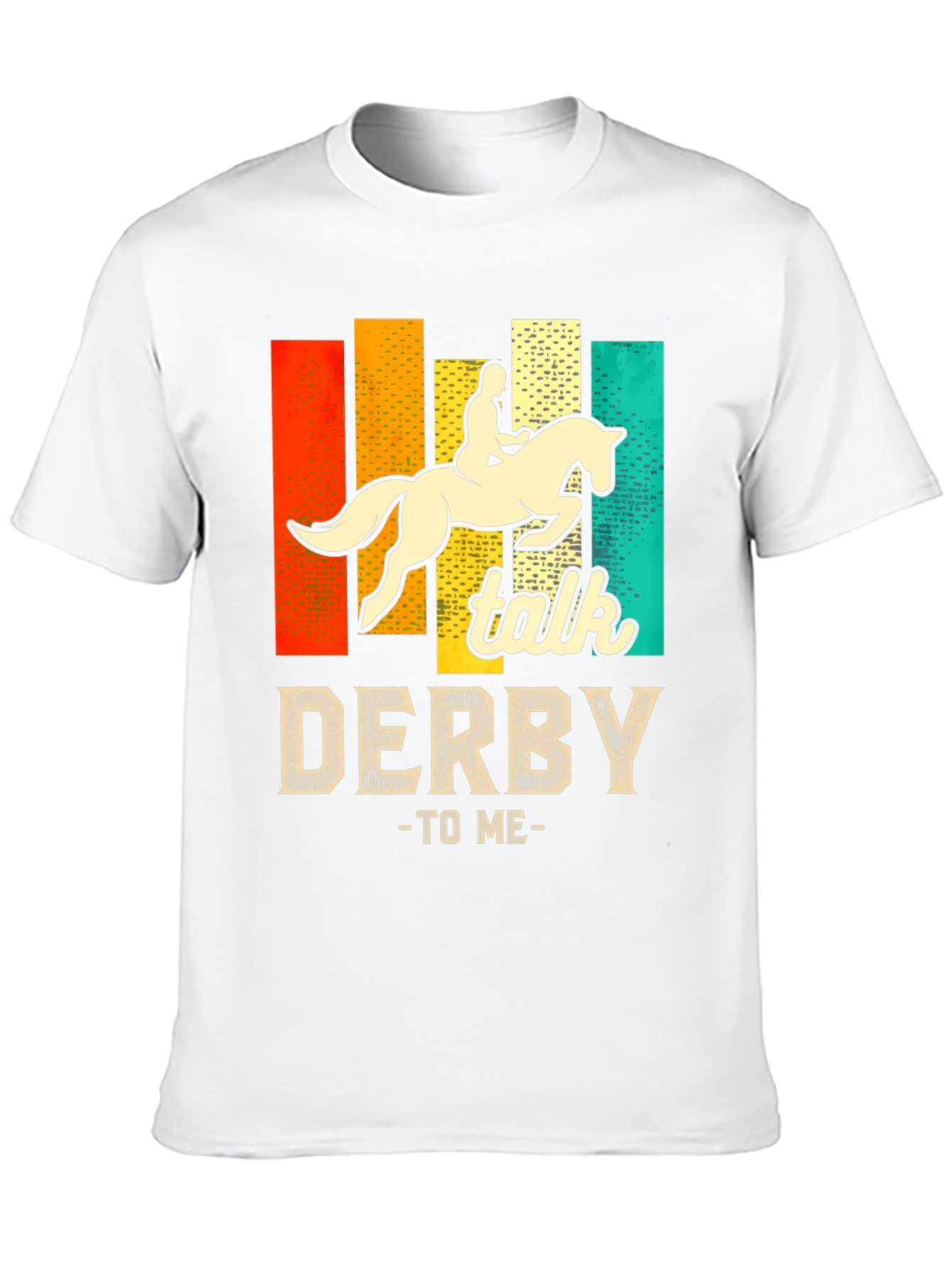 Talk Derby To Me Horseback Riding T-Shirt
