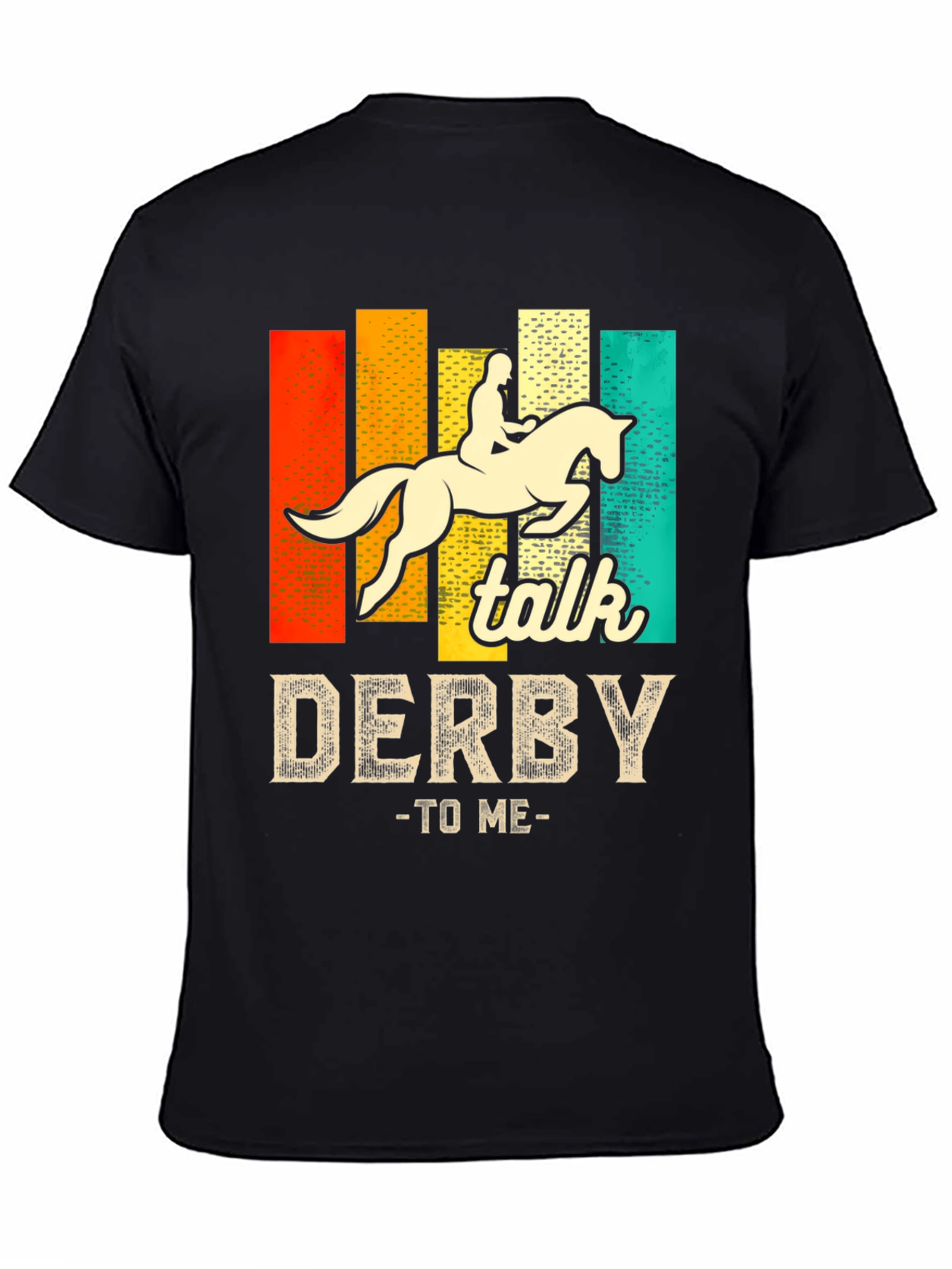 Talk Derby To Me Horseback Riding T-Shirt