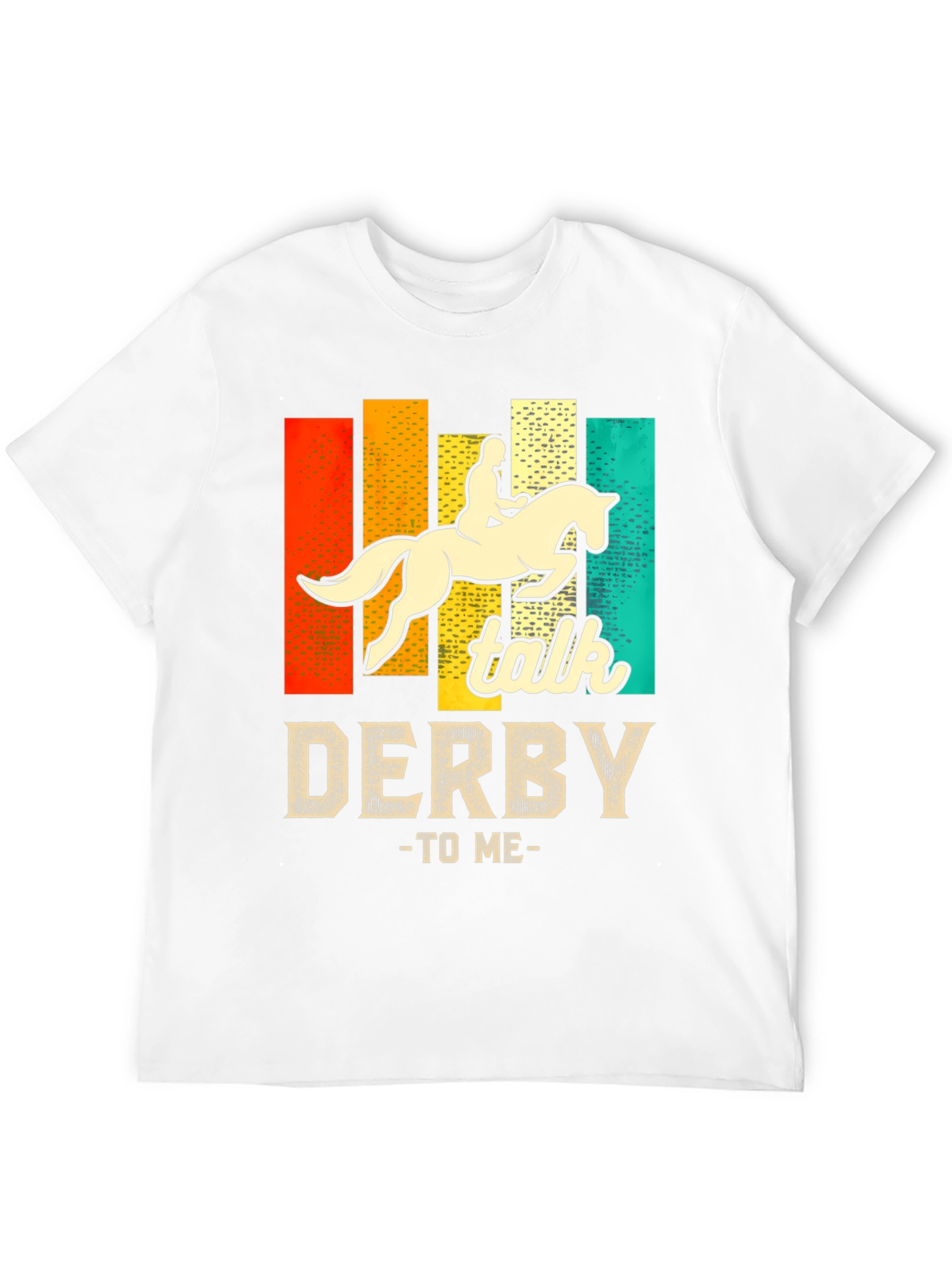 Talk Derby To Me Horseback Riding T-Shirt