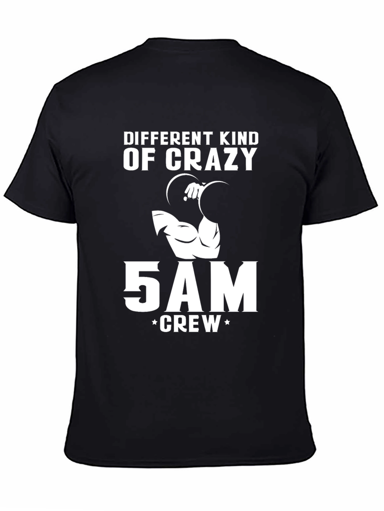 Different Kind Of Crazy 5AM Crew T-Shirt