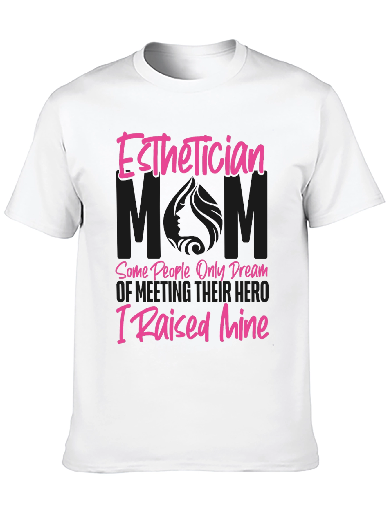 Esthetician Mom Hero T-Shirt