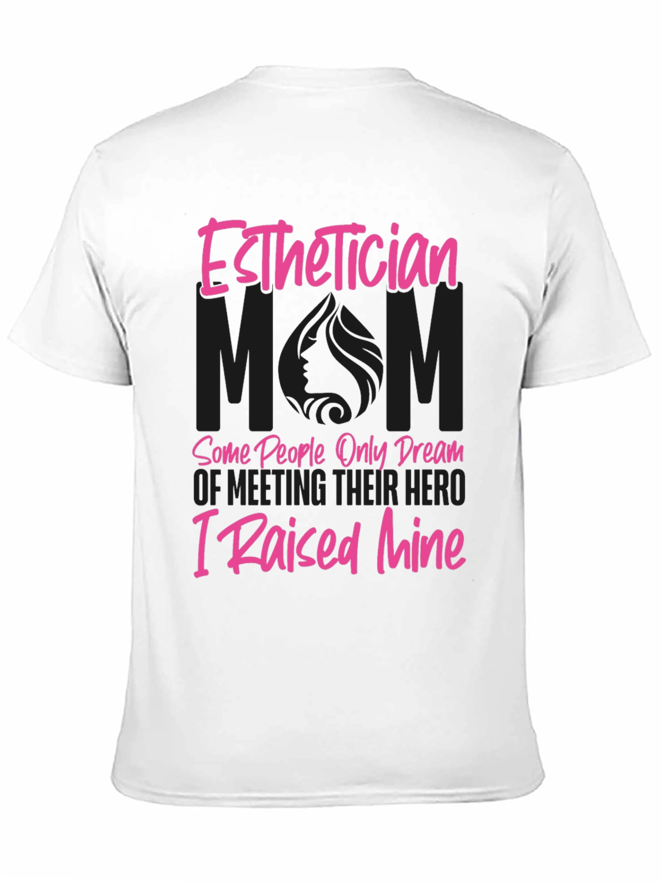 Esthetician Mom Hero T-Shirt