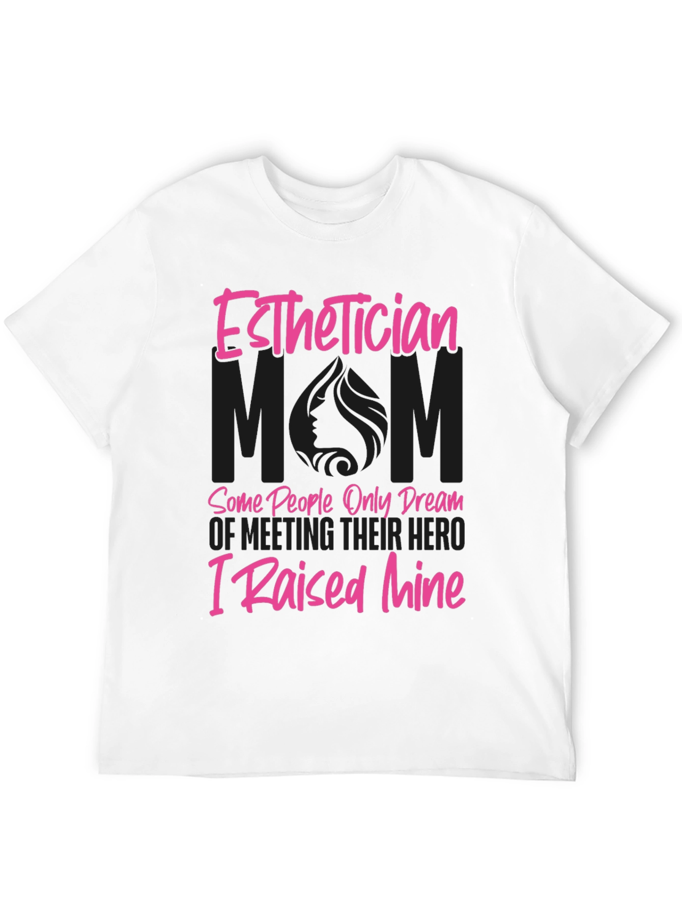 Esthetician Mom Hero T-Shirt
