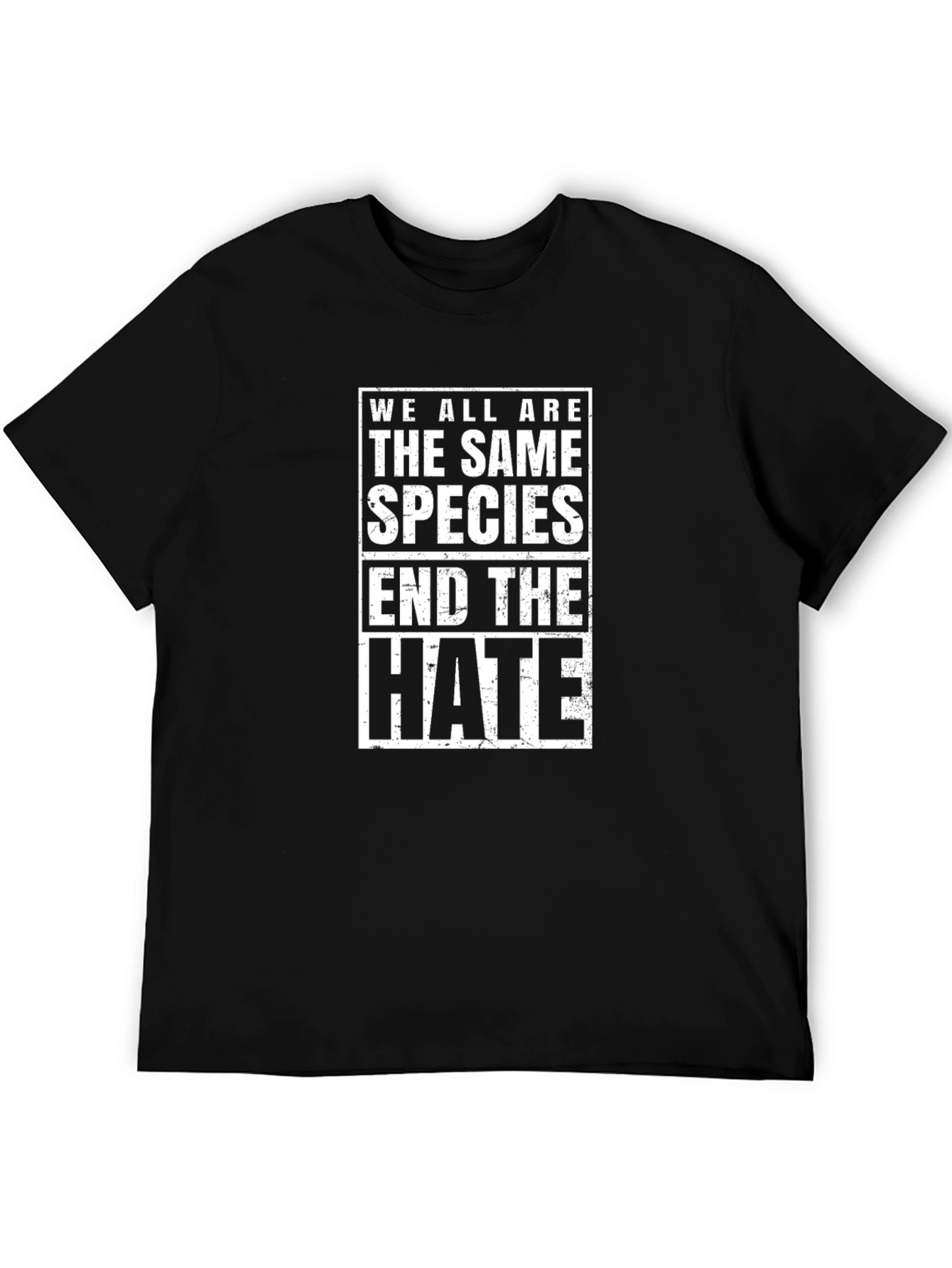 Same Species End Hate Black T-Shirt
