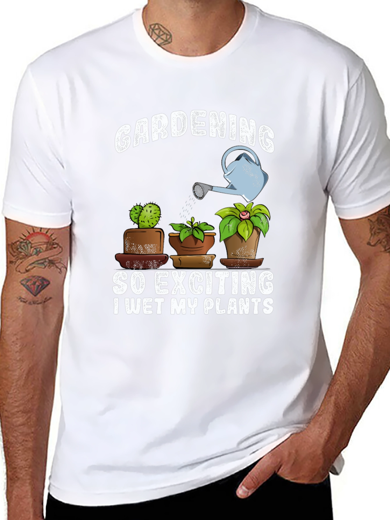 Gardening T-Shirt: So Exciting I Wet My Plants!