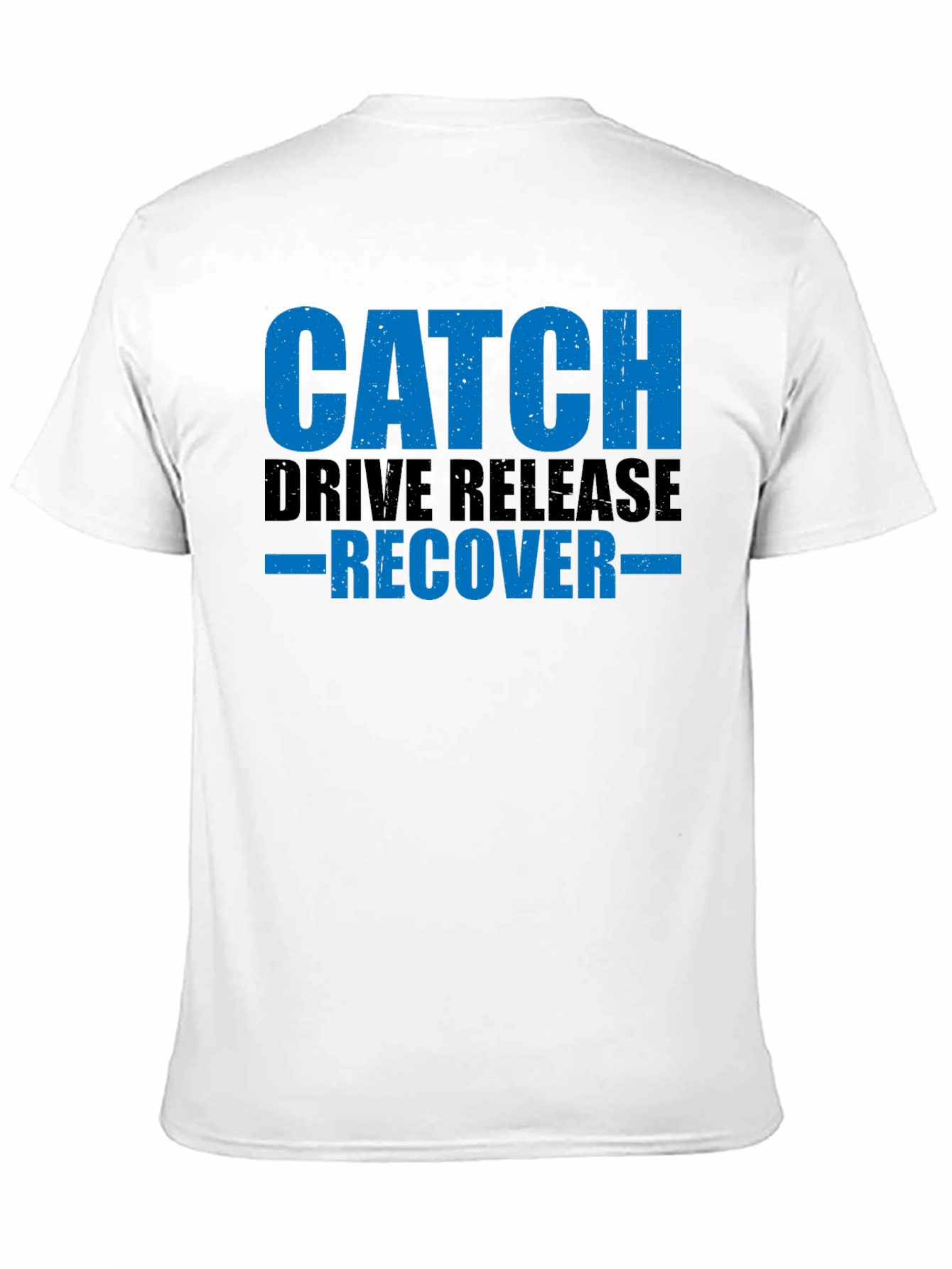 Catch Drive Release Recover T-Shirt