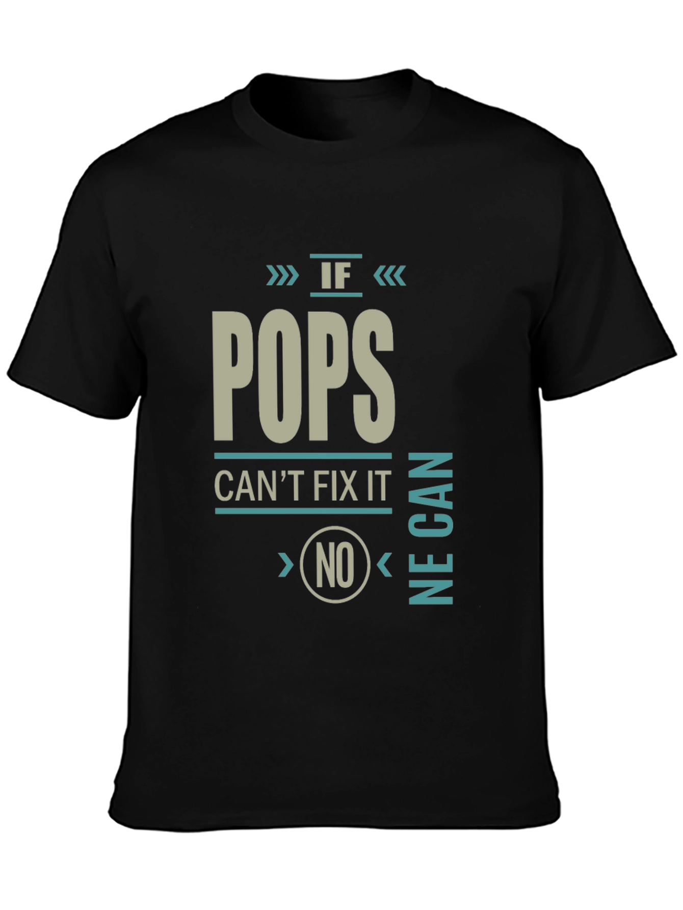 If Pops Cant Fix It No One Can T-Shirt