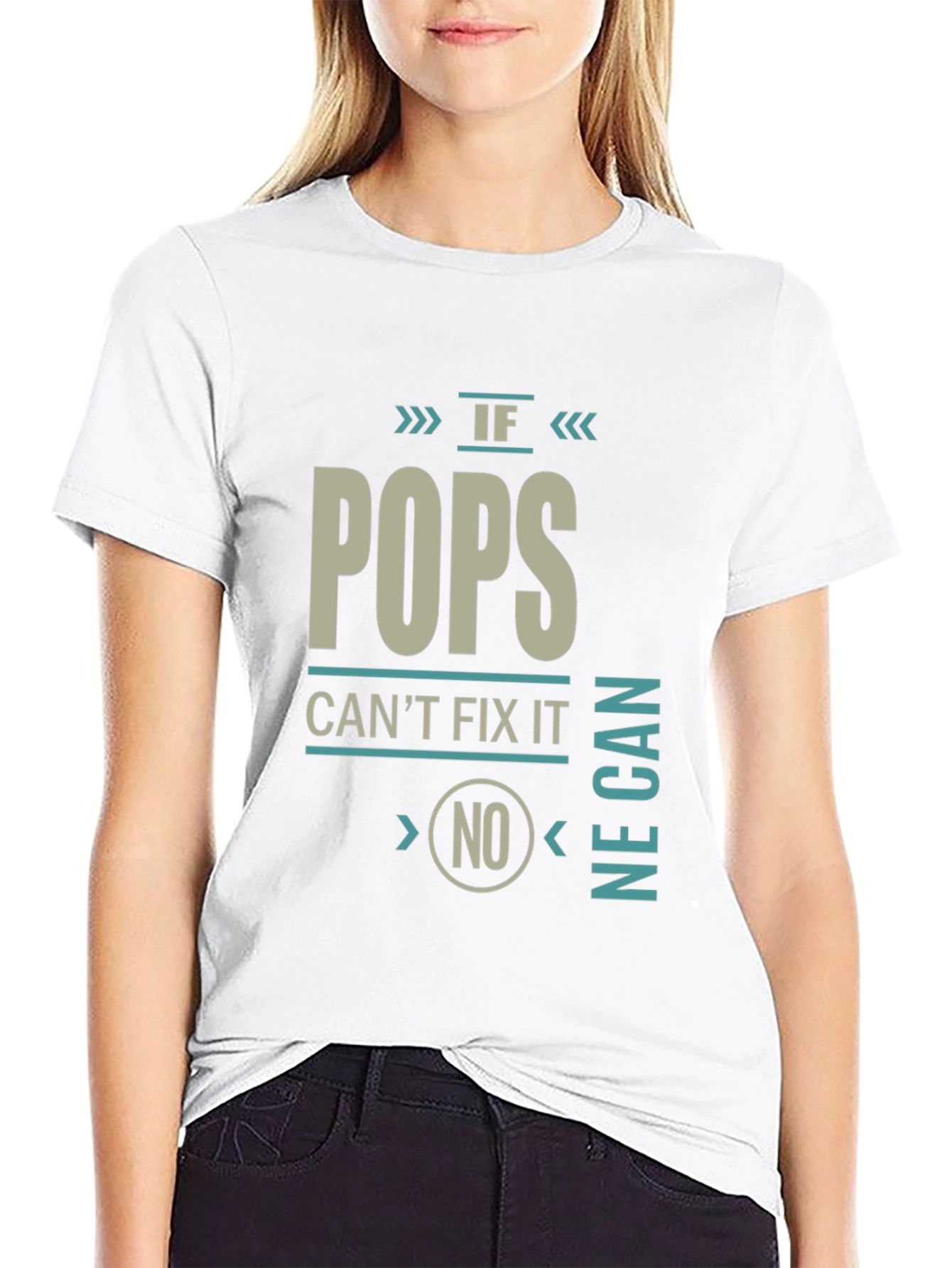 If Pops Cant Fix It No One Can T-Shirt
