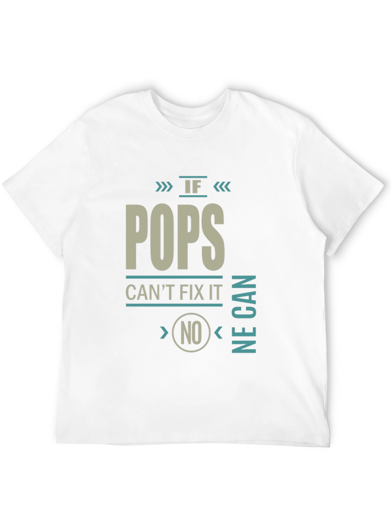 If Pops Cant Fix It No One Can T-Shirt