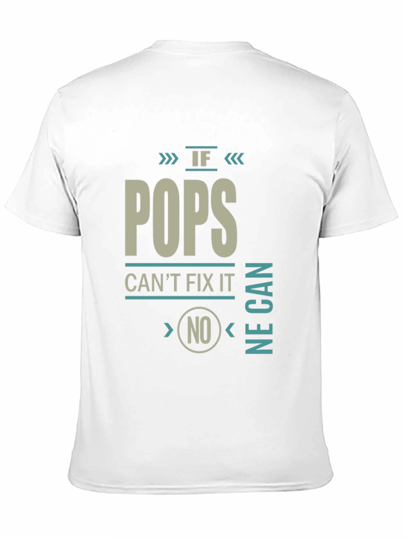 If Pops Cant Fix It No One Can T-Shirt