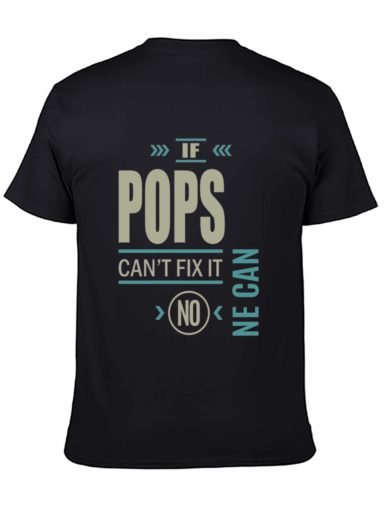 If Pops Cant Fix It No One Can T-Shirt