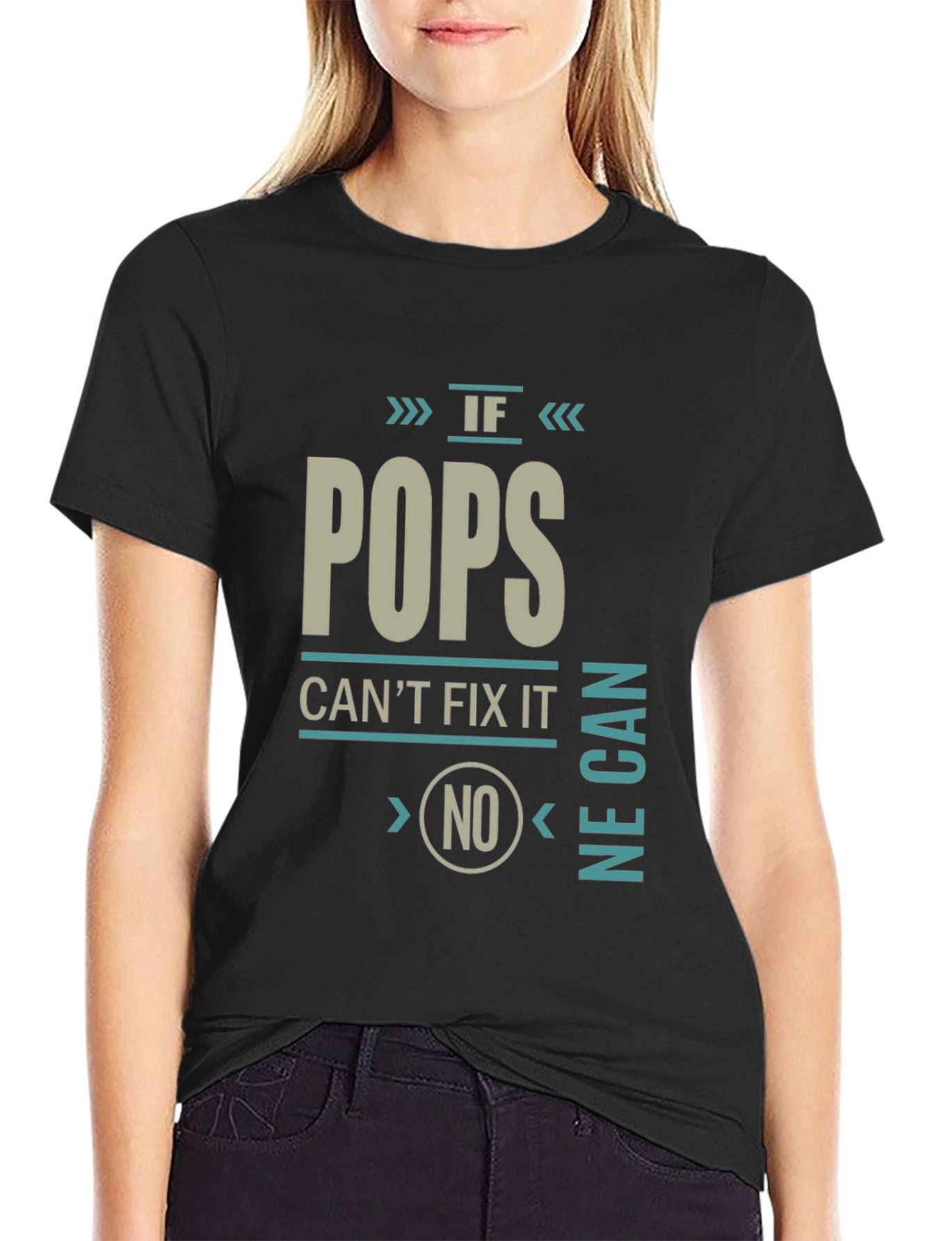 If Pops Cant Fix It No One Can T-Shirt
