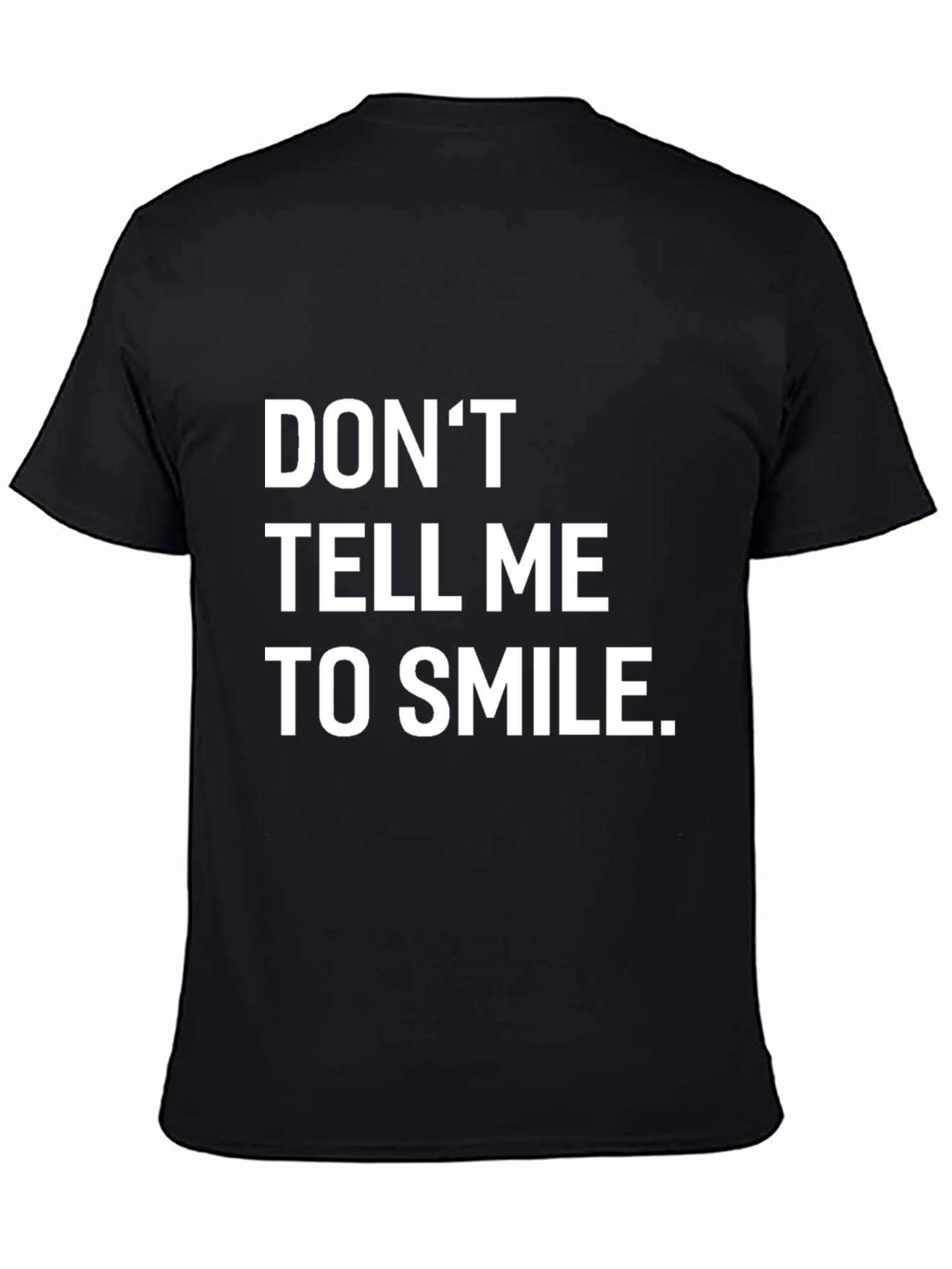 Dont Tell Me To Smile Black Graphic Tee