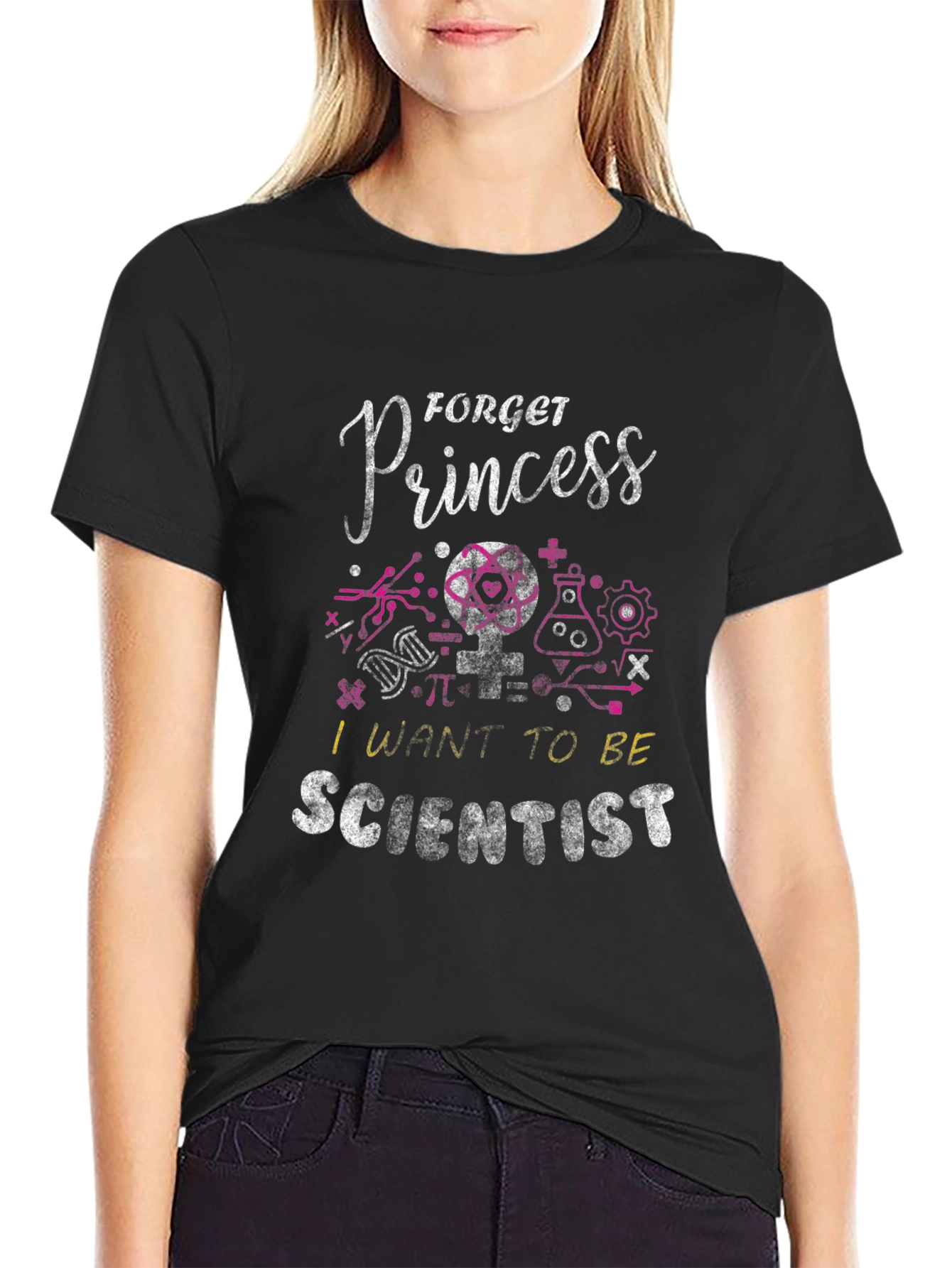 Forget Princess I Want To Be Scientist T-Shirt