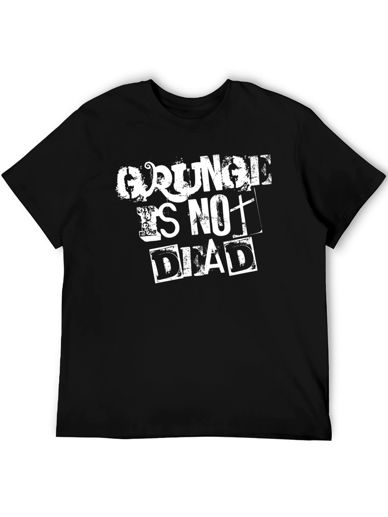 Grunge Is Not Dead Black T-Shirt
