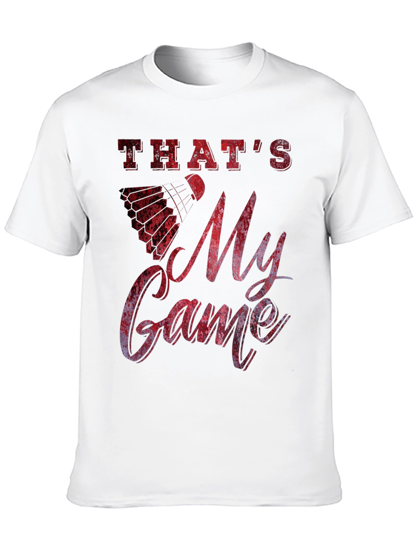 Thats My Game Badminton Graphic Tee