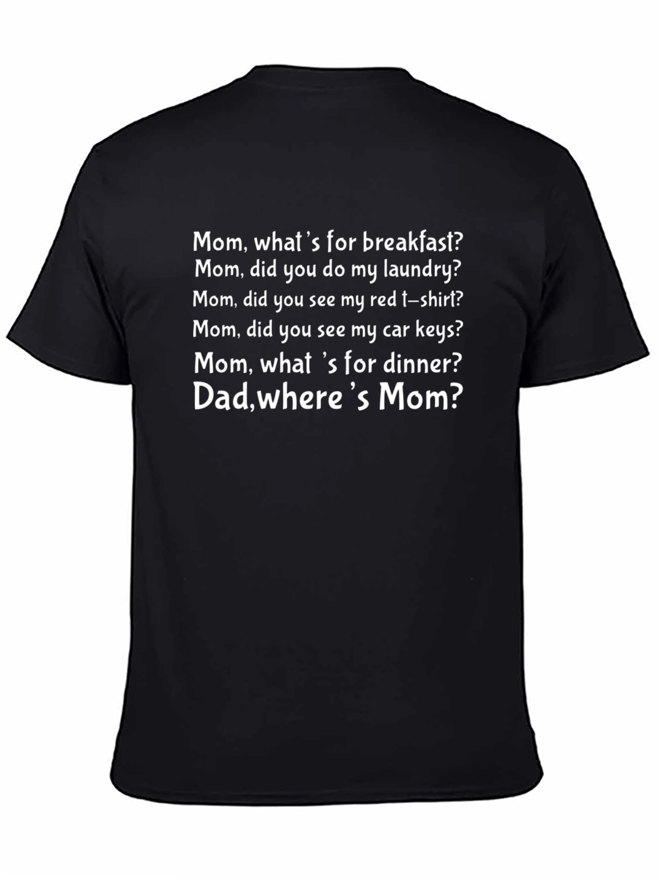 Funny Mom & Dad Quote Black T-Shirt