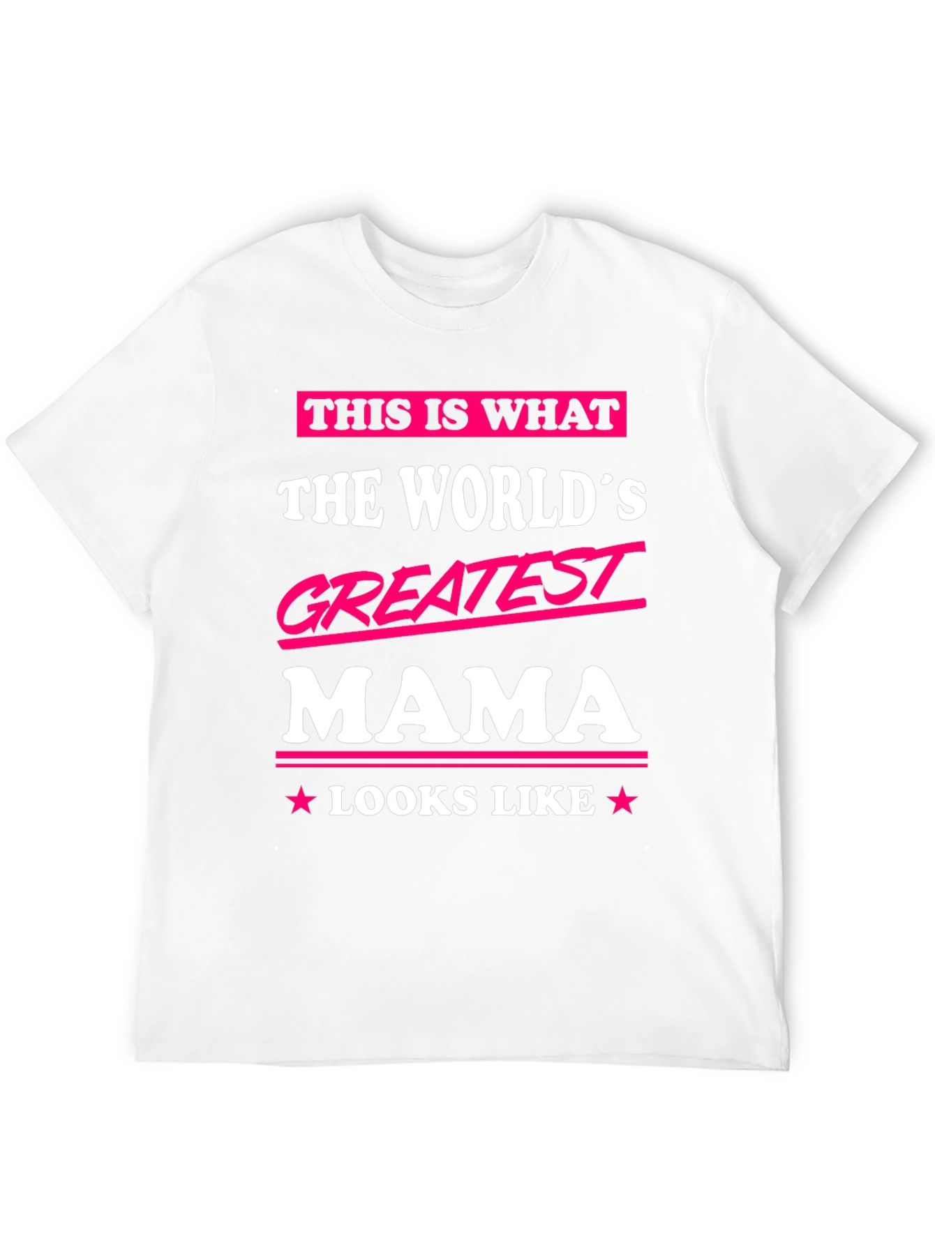 Greatest Mama T-Shirt