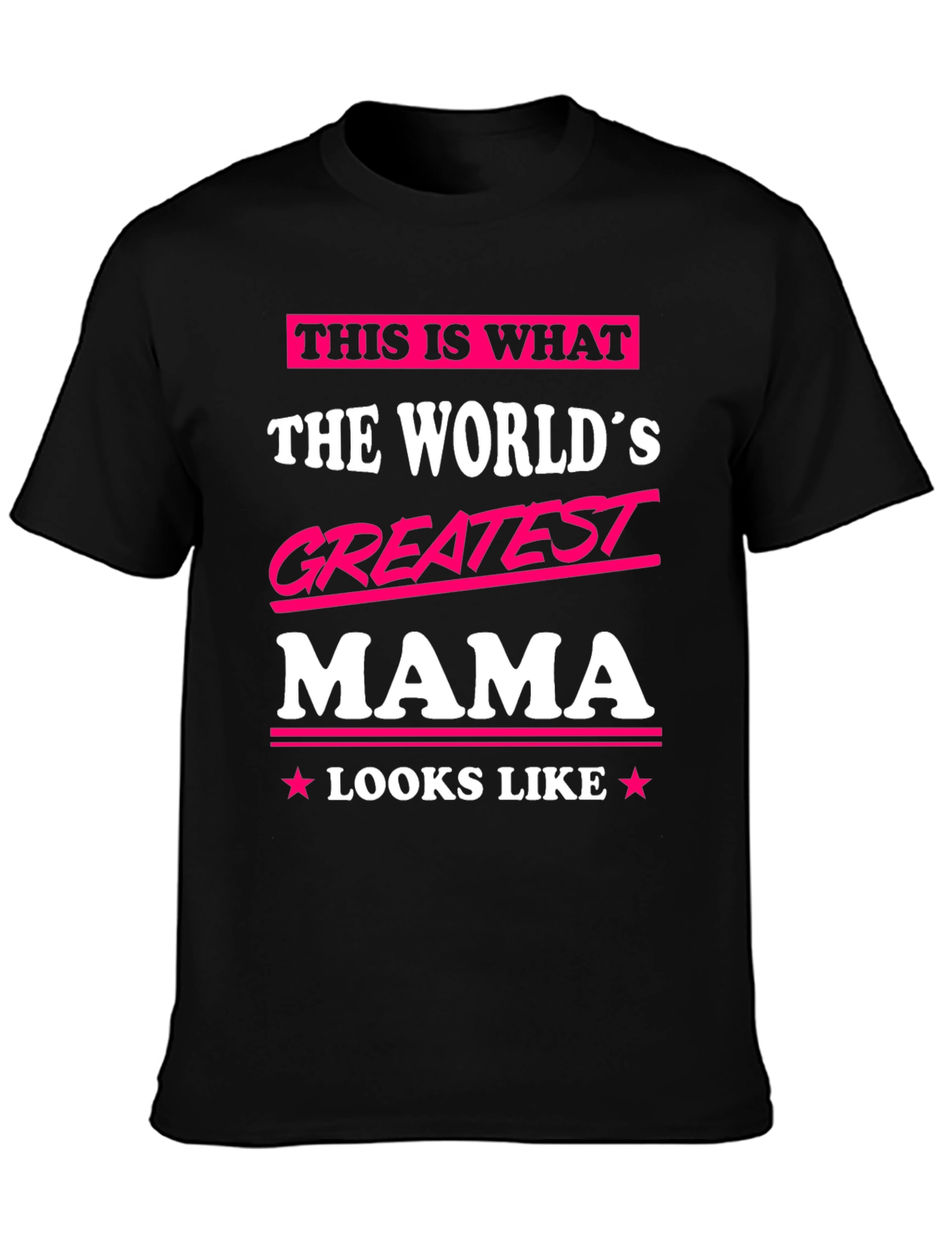 Greatest Mama T-Shirt