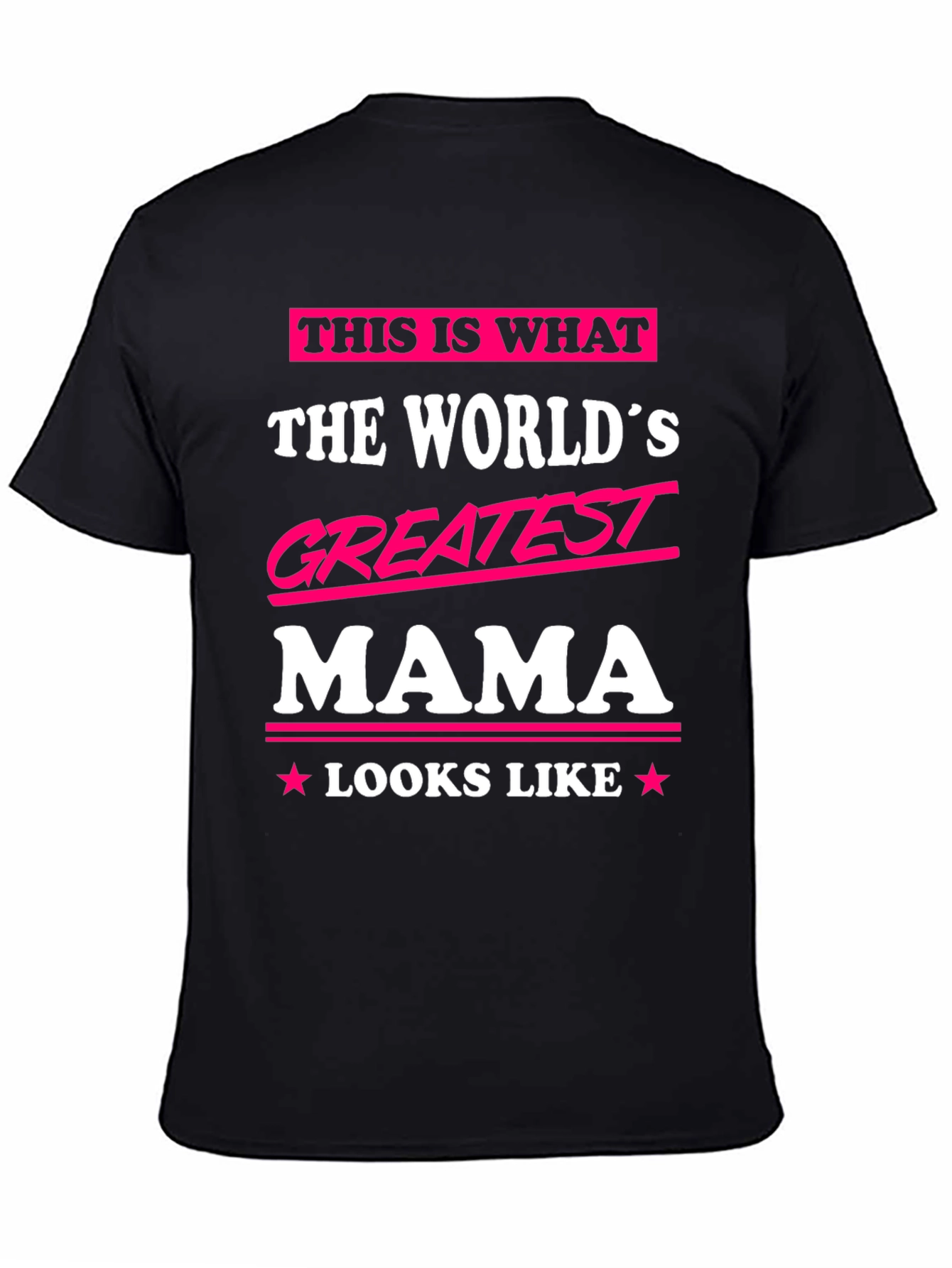 Greatest Mama T-Shirt