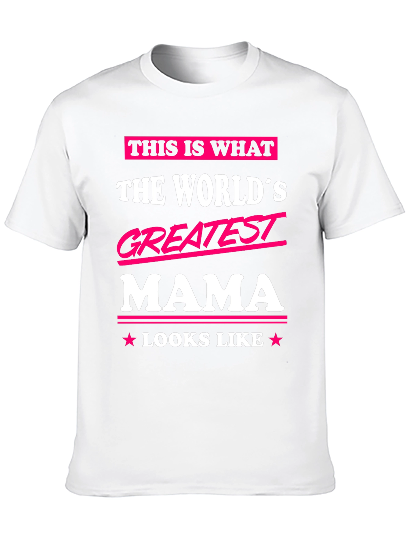 Greatest Mama T-Shirt