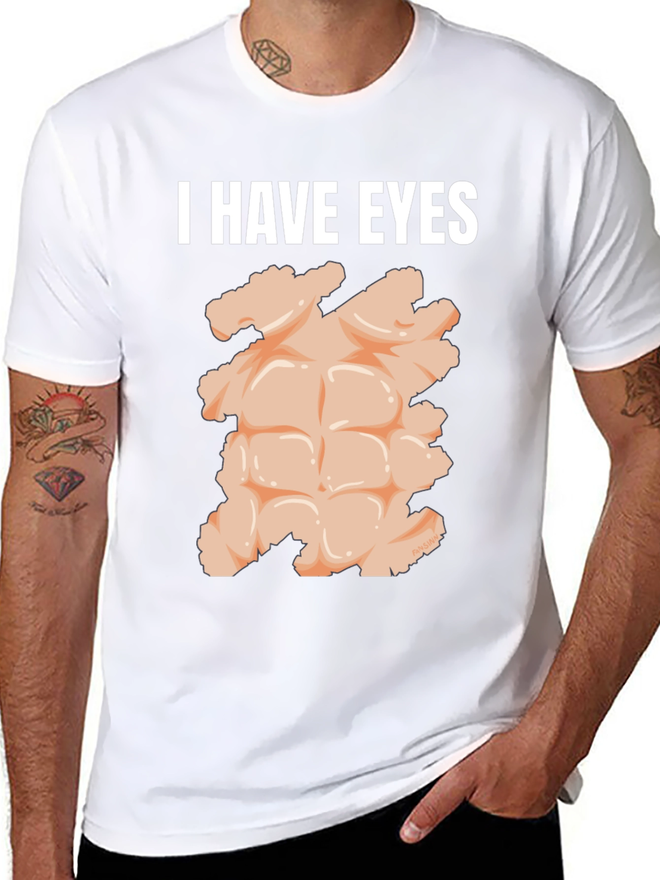 I Have Eyes Funny Abs T-Shirt