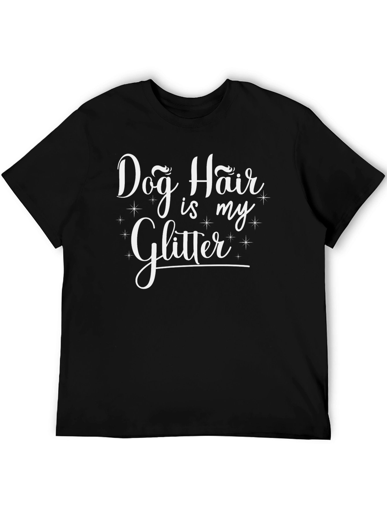 Dog Hair is My Glitter Black T-Shirt