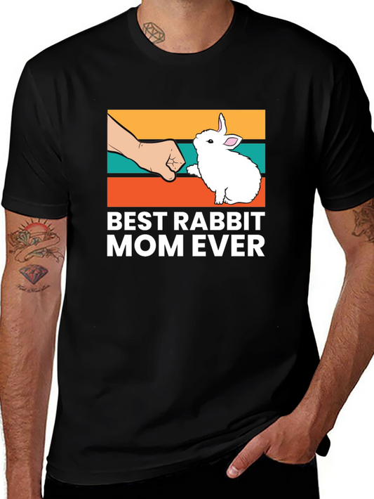 Best Rabbit Mom Ever T-Shirt