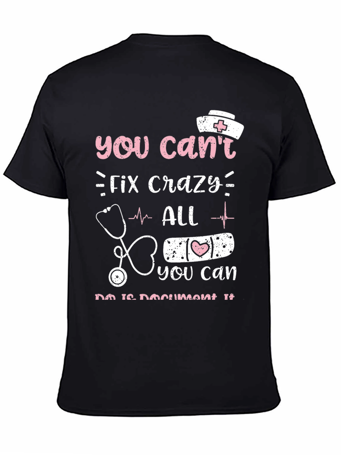 Crazy Nurse Humor T-Shirt Funny Gift