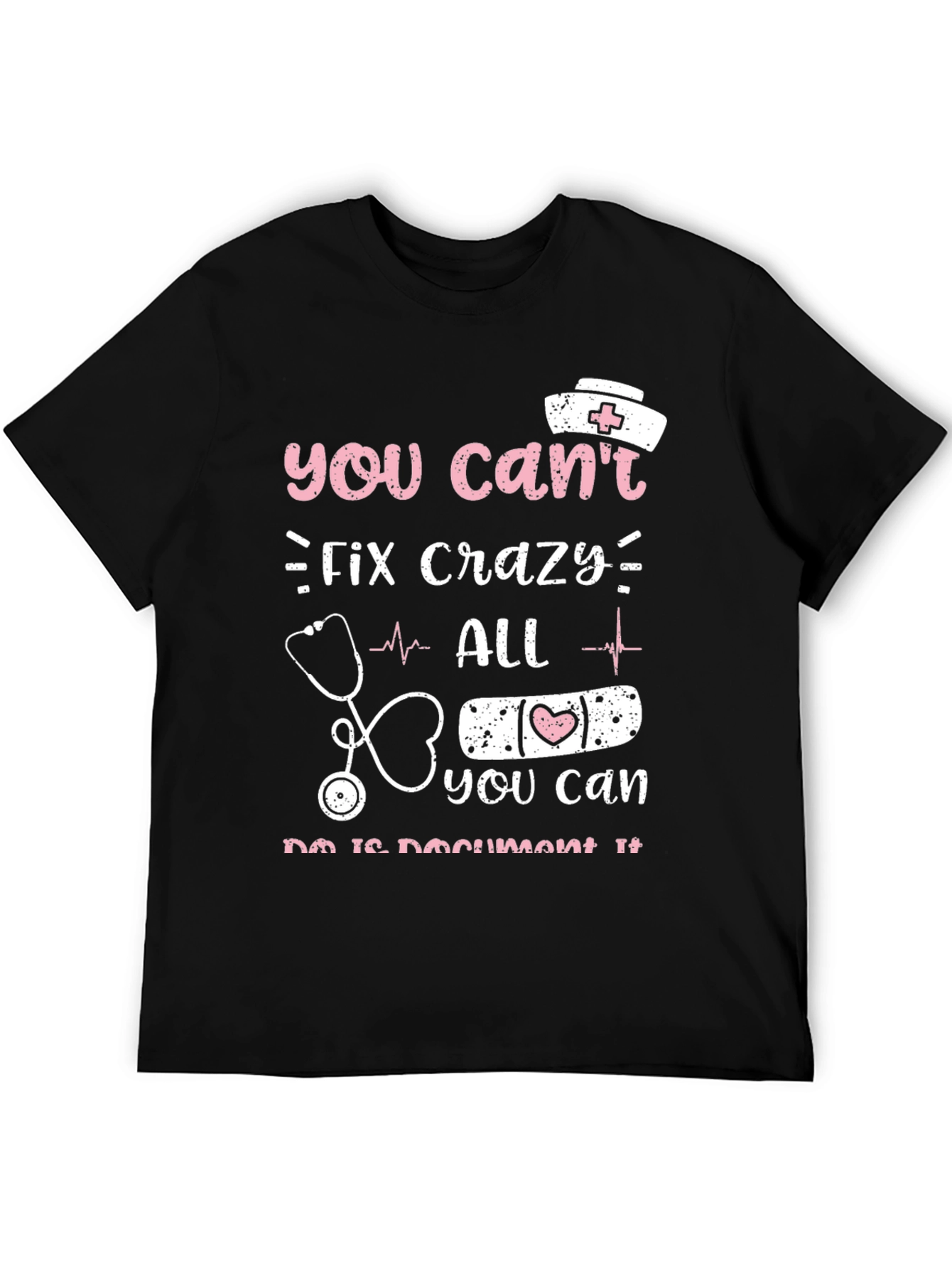 Crazy Nurse Humor T-Shirt Funny Gift