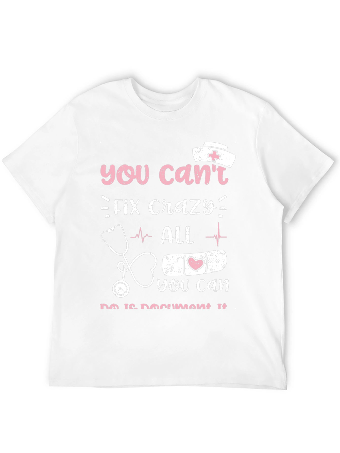 Crazy Nurse Humor T-Shirt Funny Gift