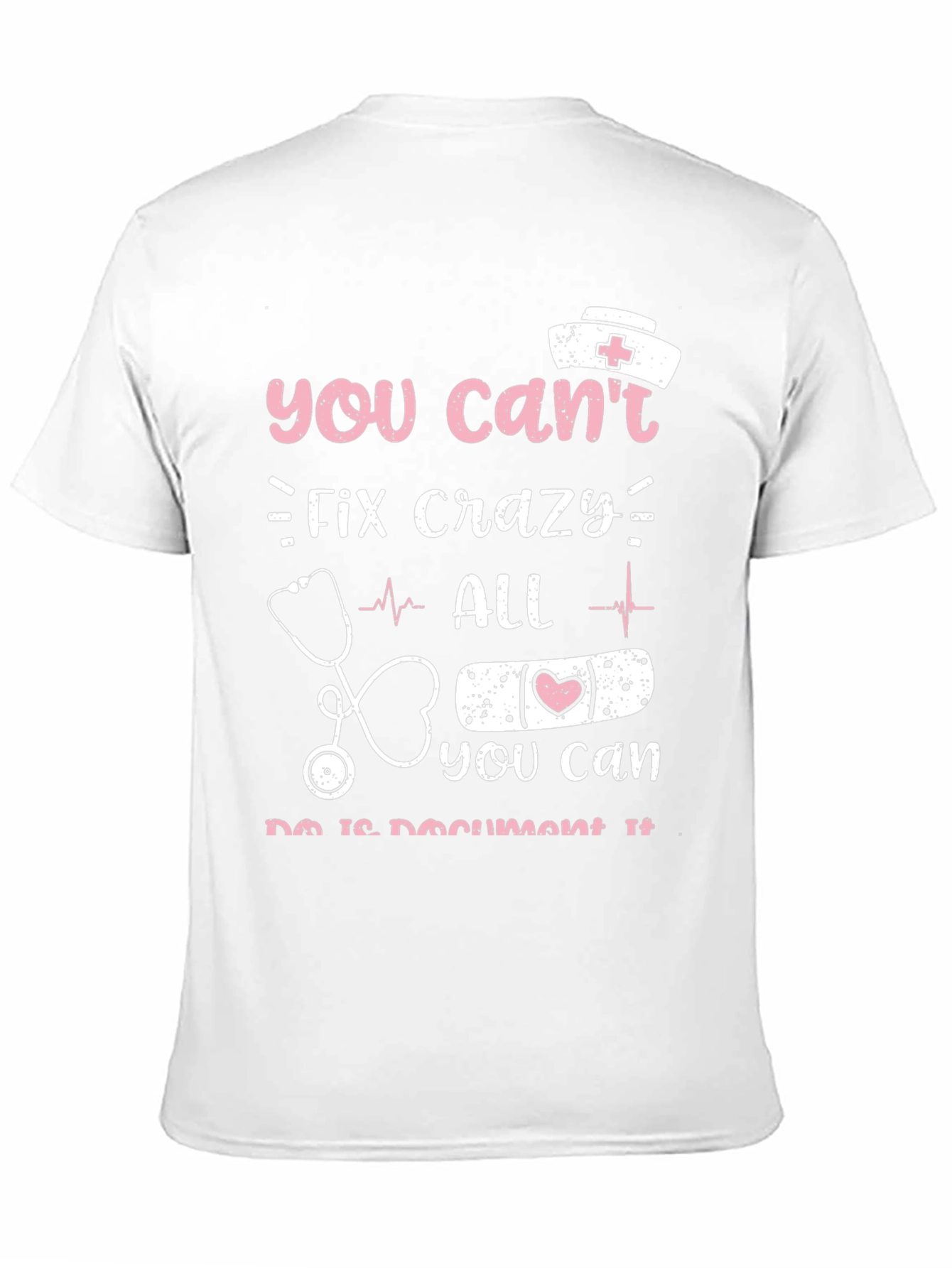 Crazy Nurse Humor T-Shirt Funny Gift